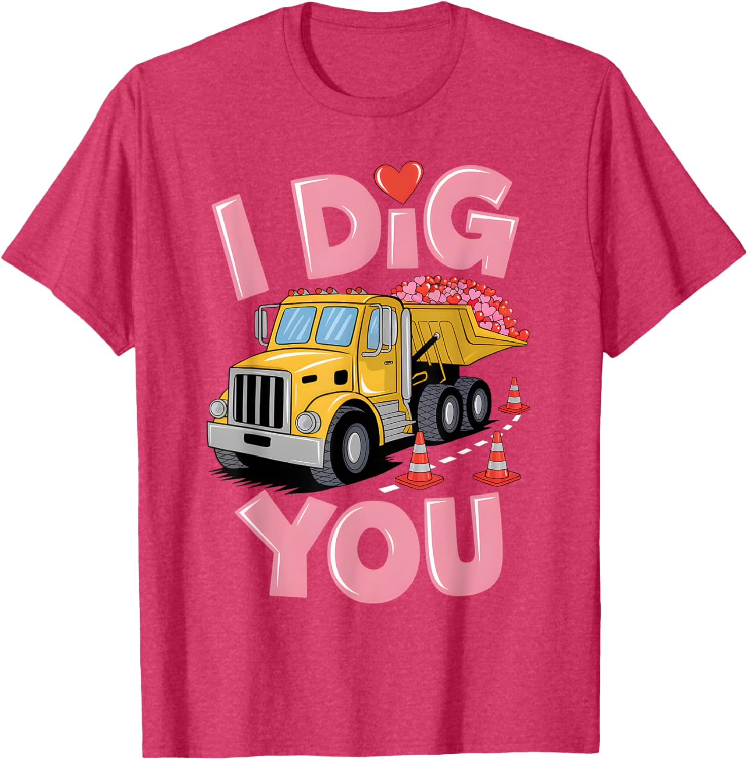 Valentine's Day Dig You Dump Truck T-Shirt for Construction Lovers - 10