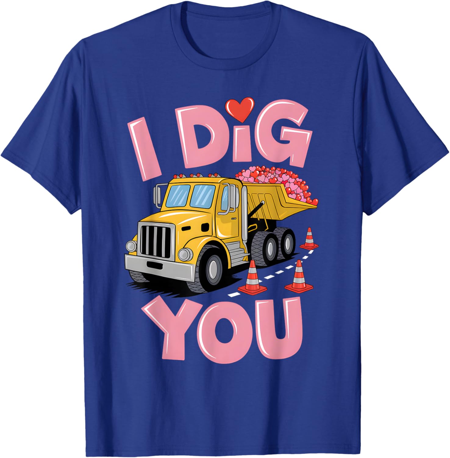 Valentine's Day Dig You Dump Truck T-Shirt for Construction Lovers - 9