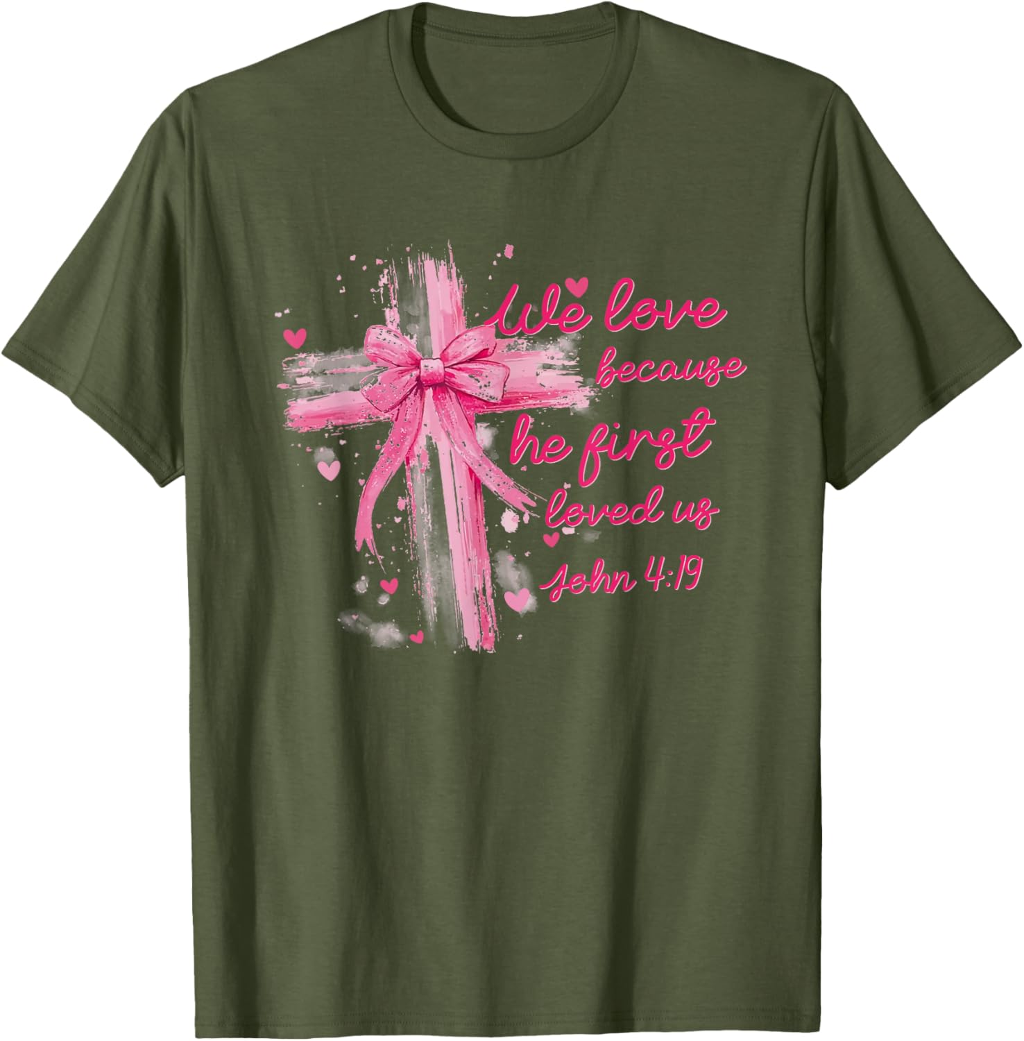 Valentine Coquette T-Shirt - We Love Because He First Loved Us Design - 18