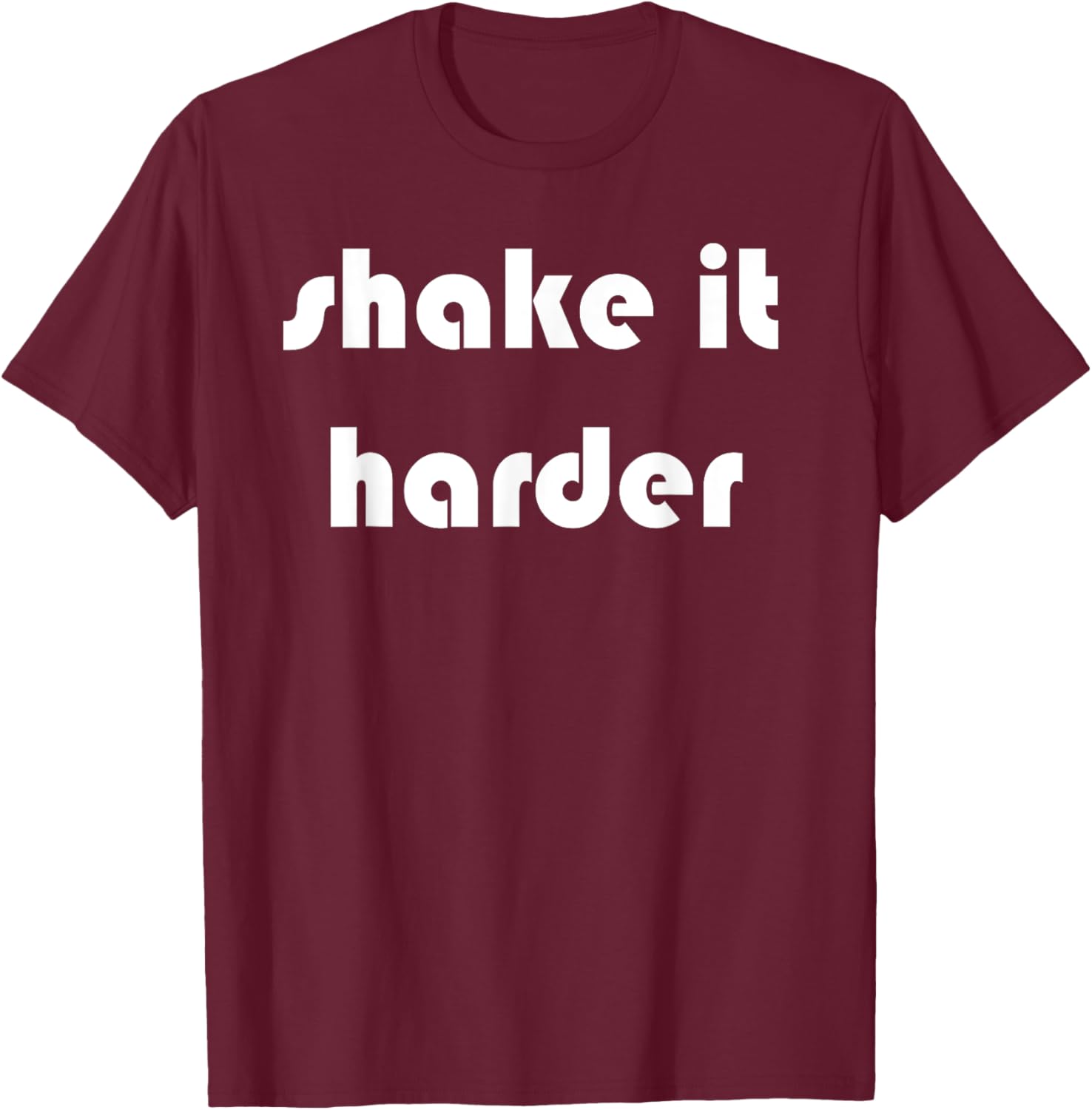 Shake It Harder T-Shirt for Fun Outfits and Unique Style - 15