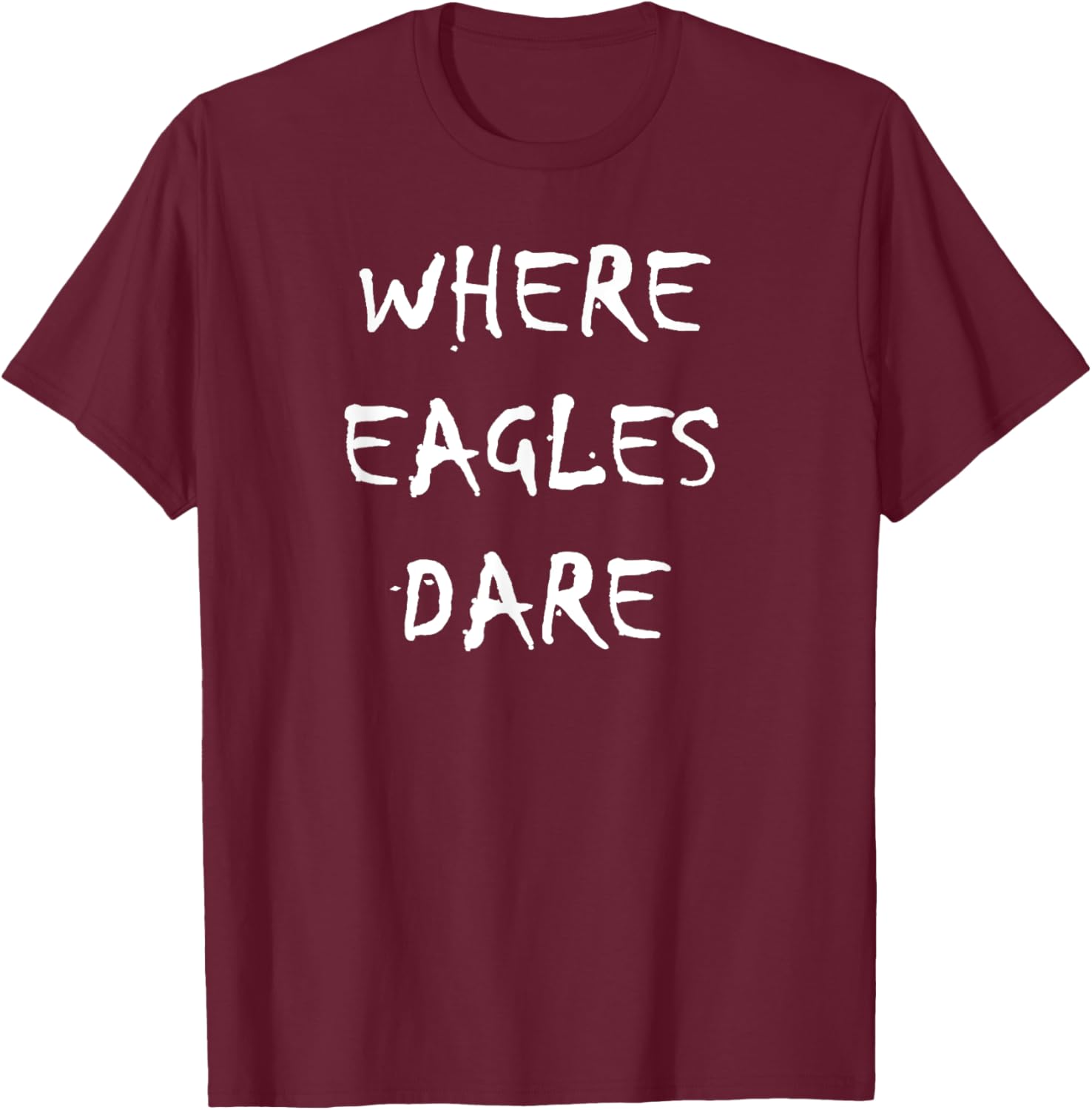 Where Eagles Dare T-Shirt - Stylish Graphic Tee for Casual Wear - 22