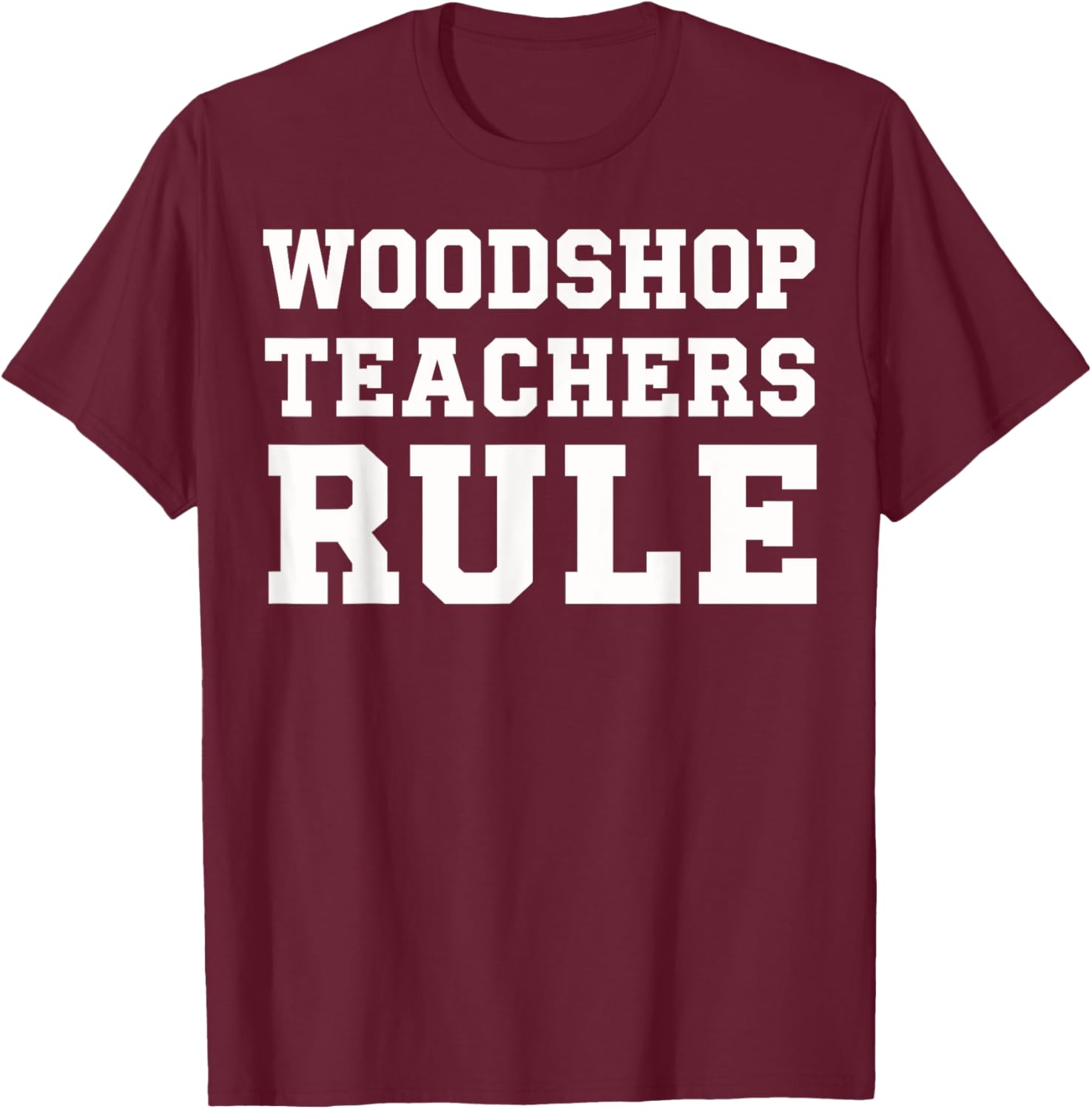 Funny Woodshop Teacher T-Shirt for Women in Industrial Arts Class - 14