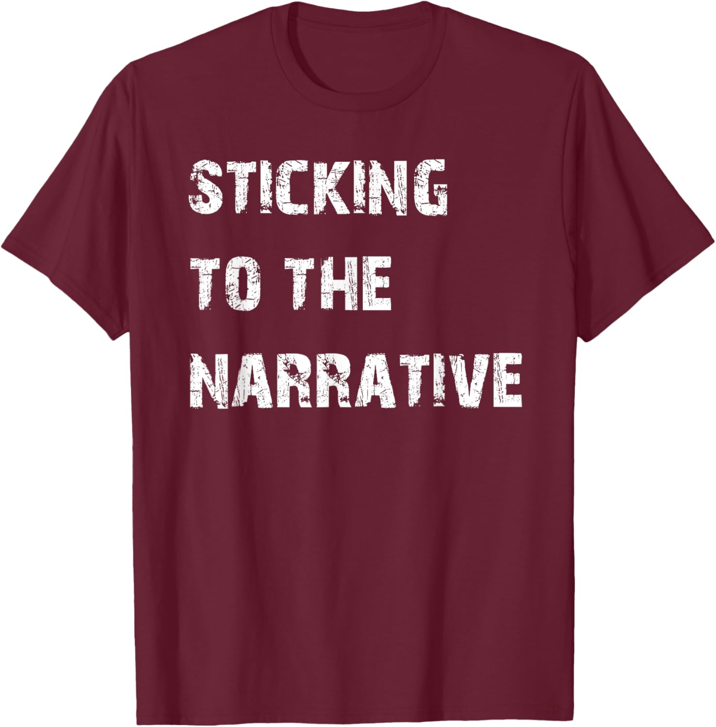 Sticking to the Narrative T-Shirt for Unique Style and Comfort - 15