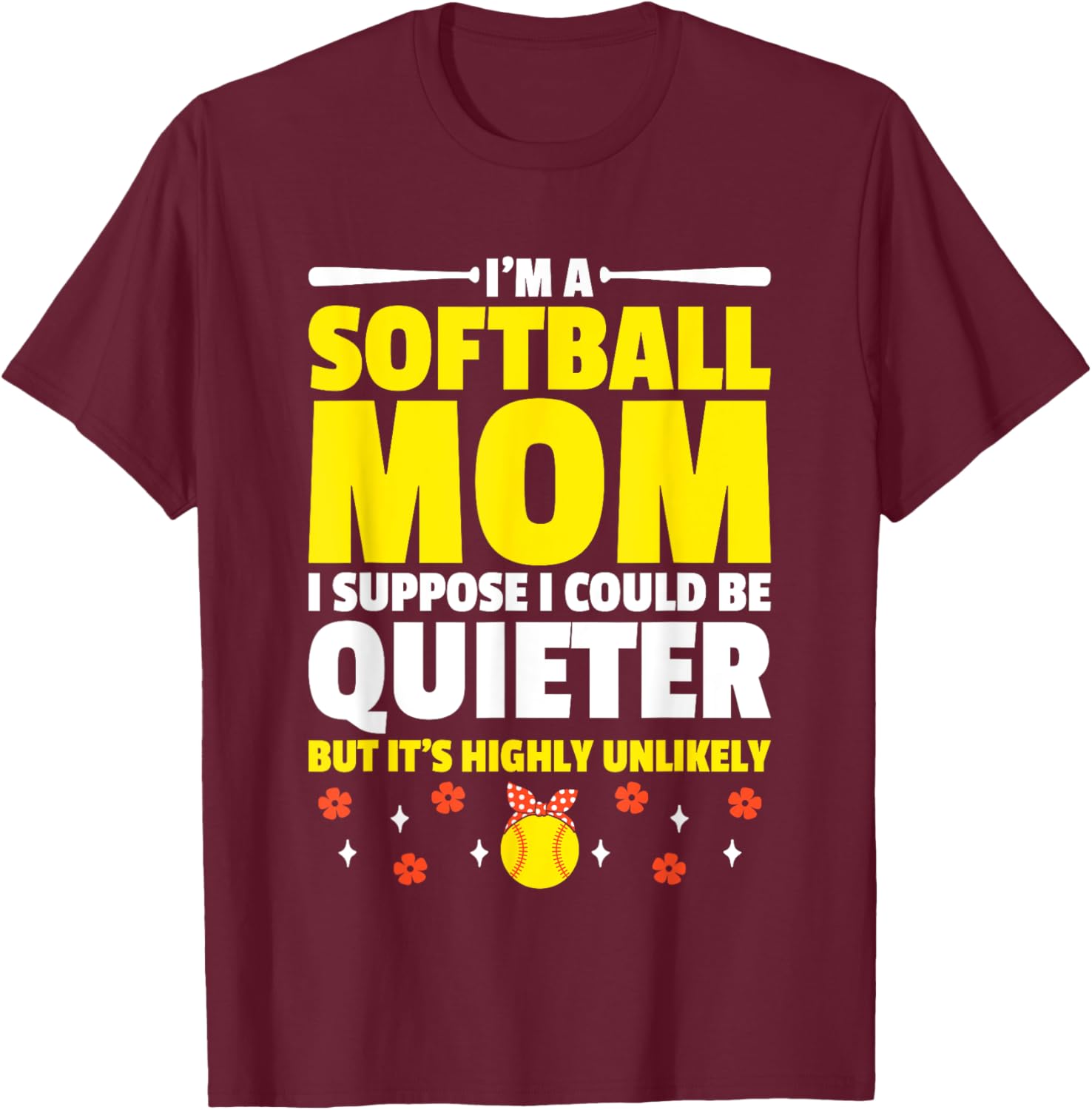 Softball Mom T-Shirt I'm A Softball Mom I Could Be Quieter Fun Tee - 9