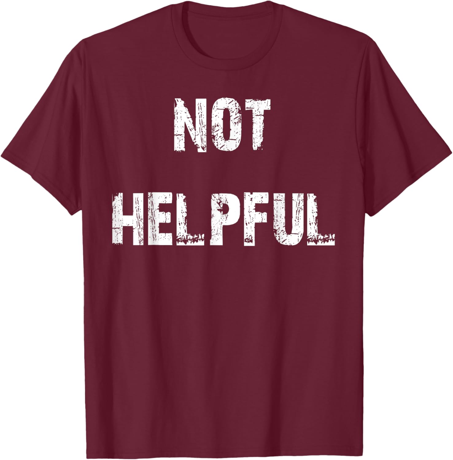 Not Helpful T-Shirt Funny Graphic Tee for Casual Outfits and Gifts - 26