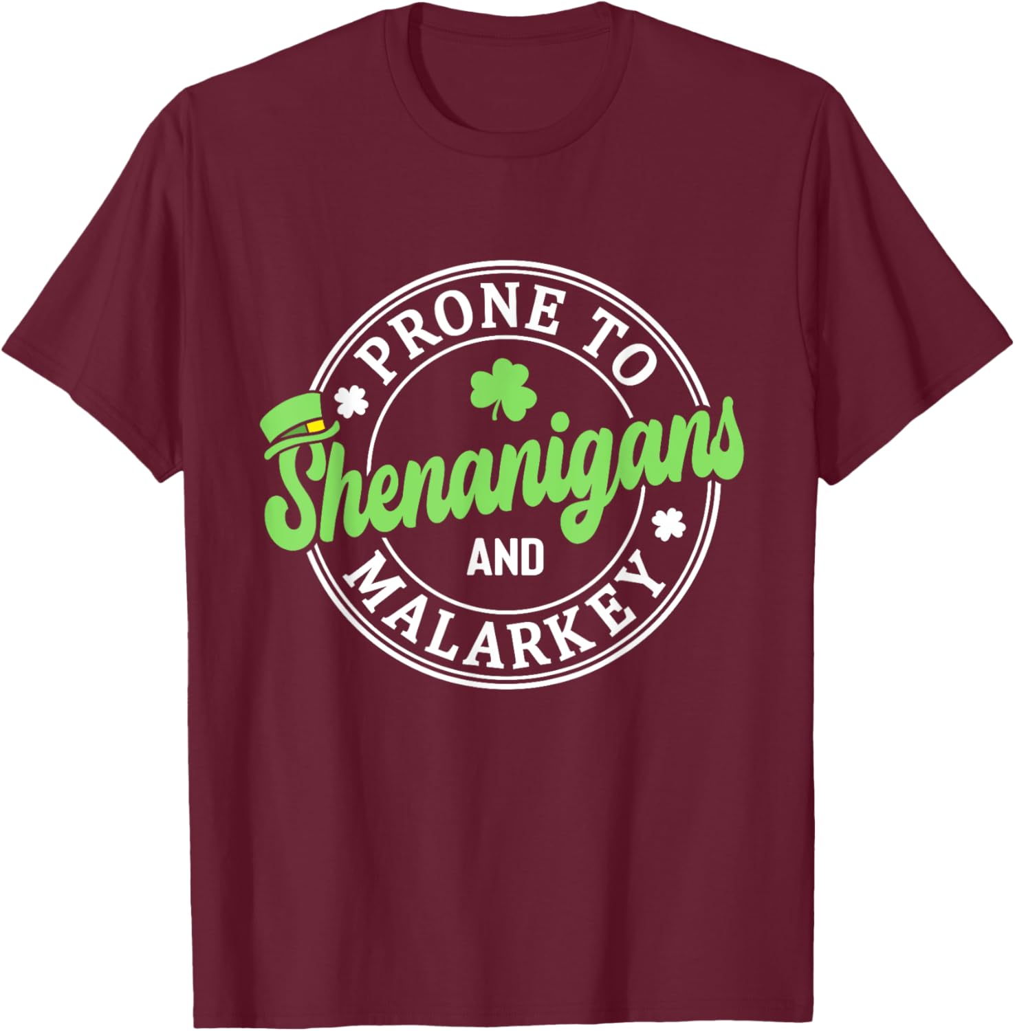 Prone to Shenanigans & Malarkey Shamrock St Patrick's Day T-Shirt - 1