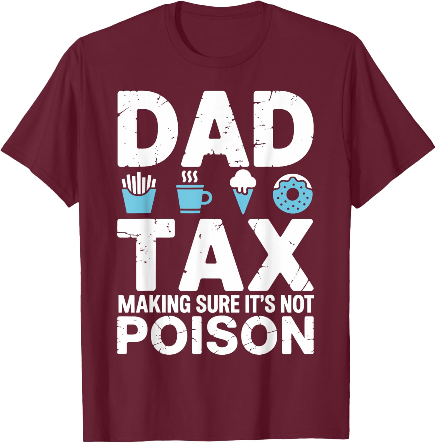 Best Dad Ever T-Shirt for Papa - Fun Dad Tax Theme Apparel - 14