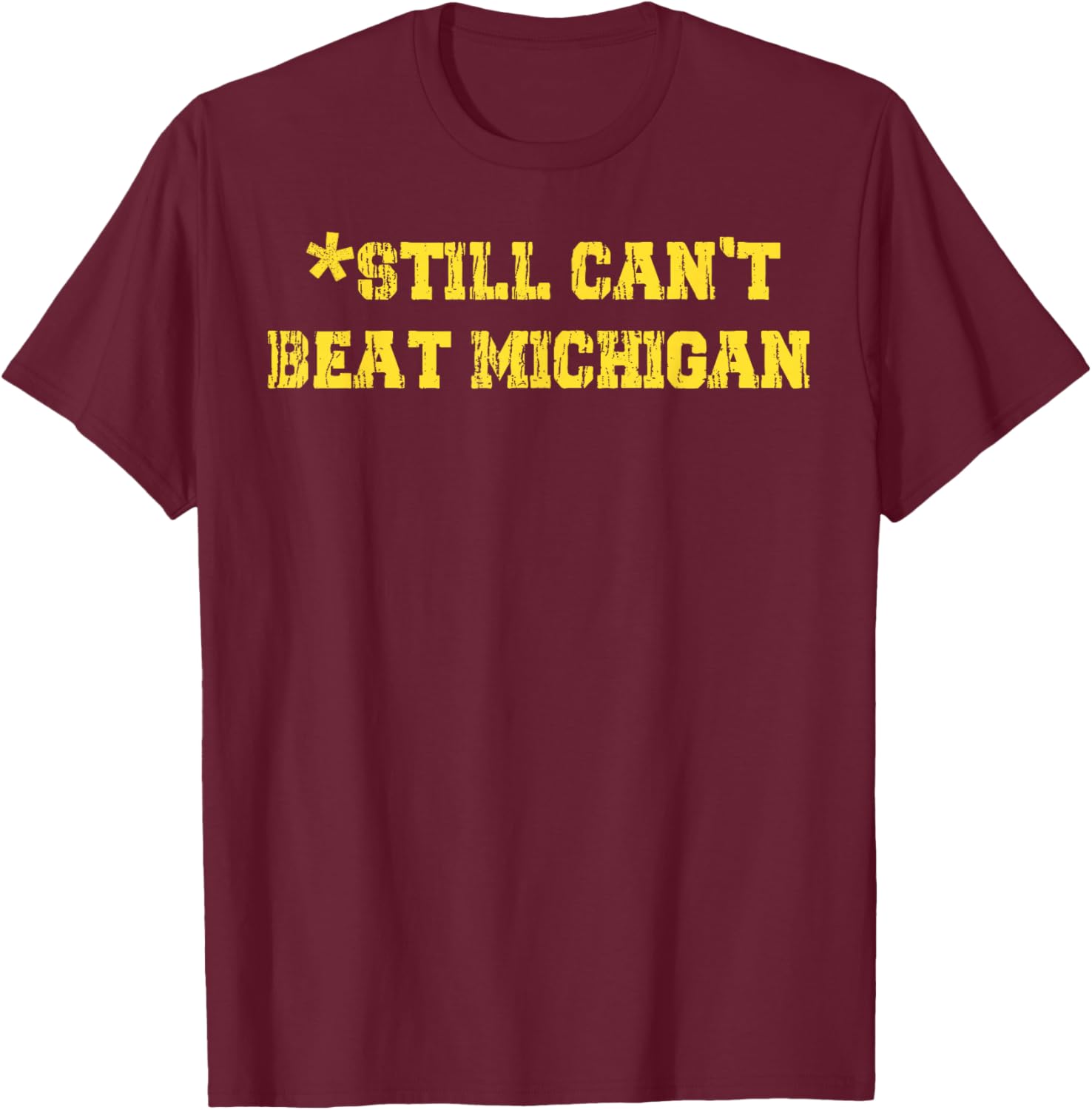 Still Can't Beat Michigan T-Shirt for Fans - Stylish Game Day Apparel - 8