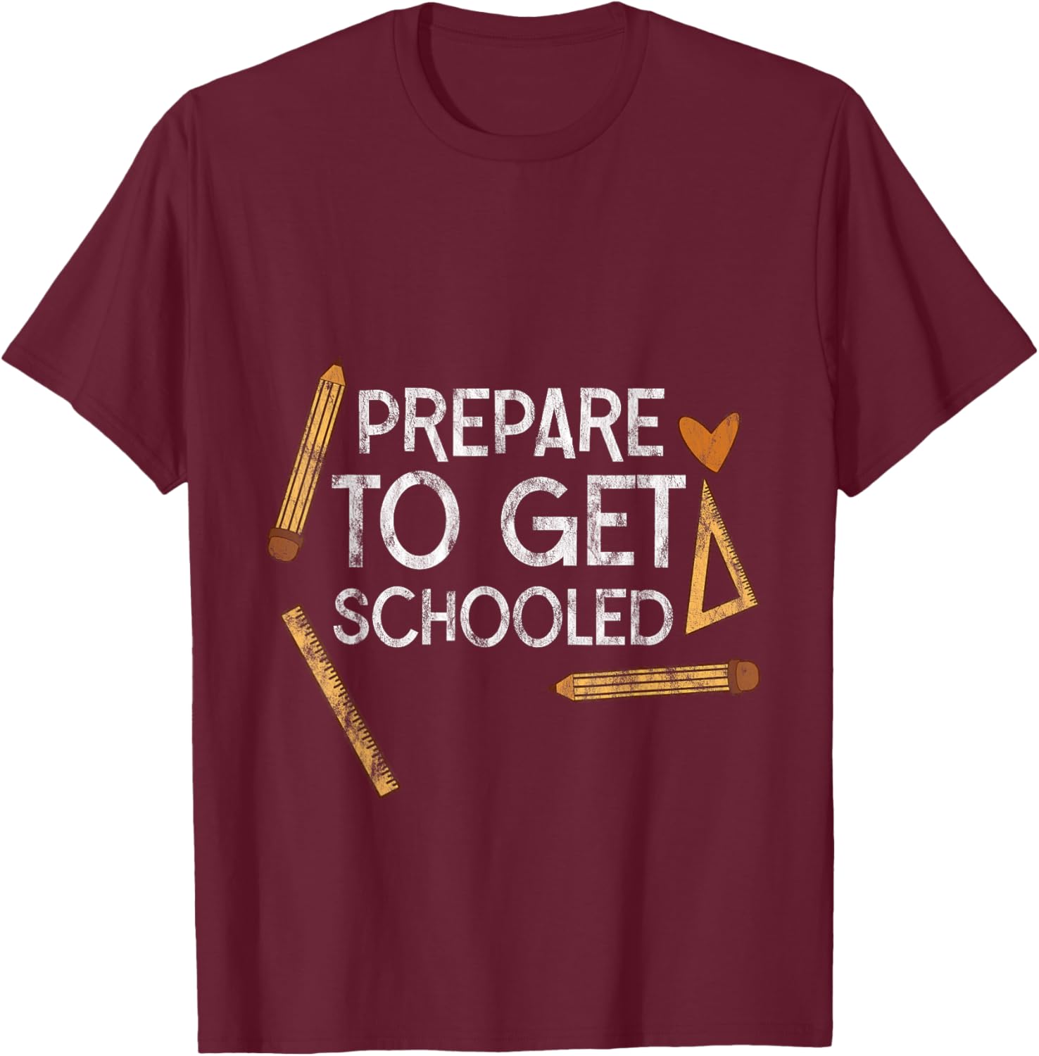 Prepare To Get Schooled T-Shirt for Students and Teachers - 6