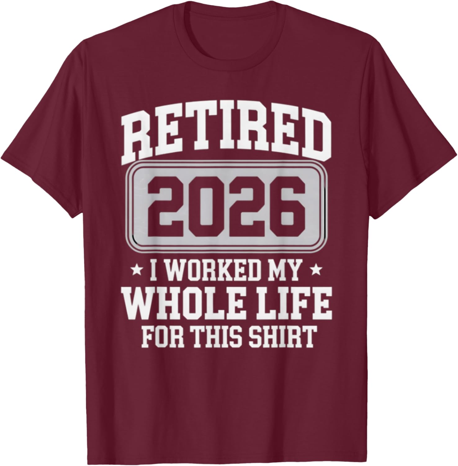 Retired 2026 T-Shirt Perfect for Celebrating Your Hard-Earned Freedom - 15
