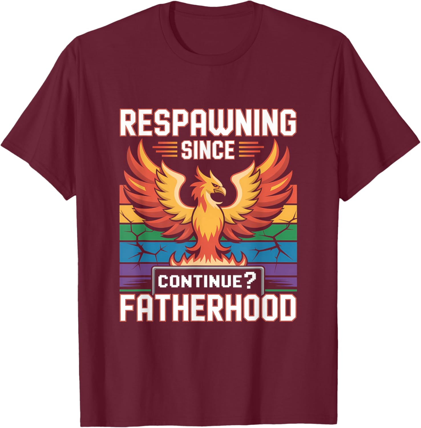 Respawning Since Fatherhood - Phoenix Dad Life T-Shirt for Dads - 7