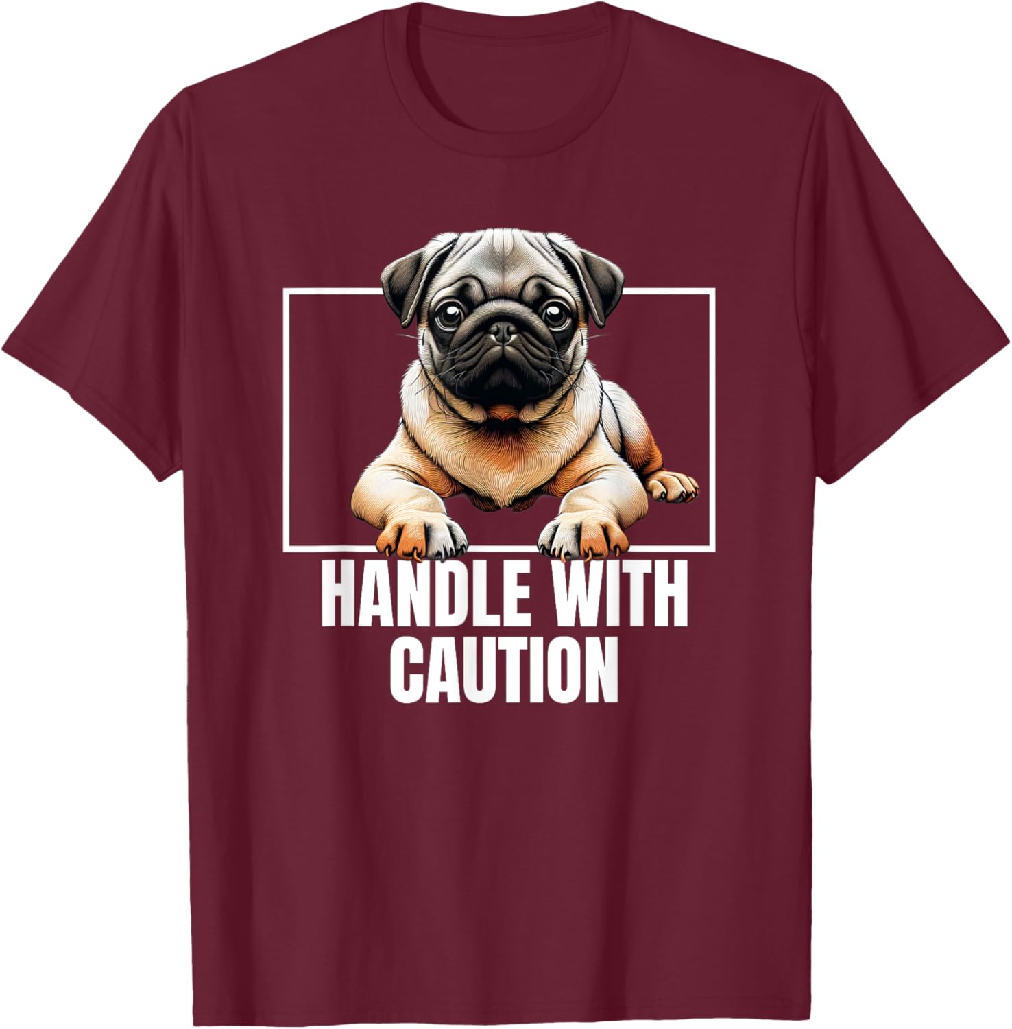 Pug Puggie Dog Handle With Care T-Shirt Perfect for Dog Lovers - 5