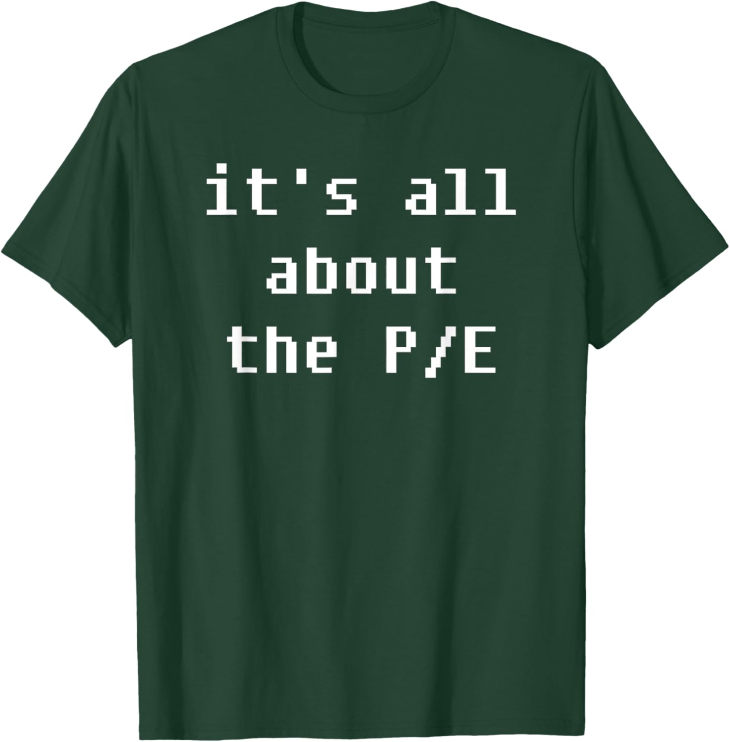 PE Price to Earnings Stock Valuation T-Shirt for Finance Enthusiasts - 21