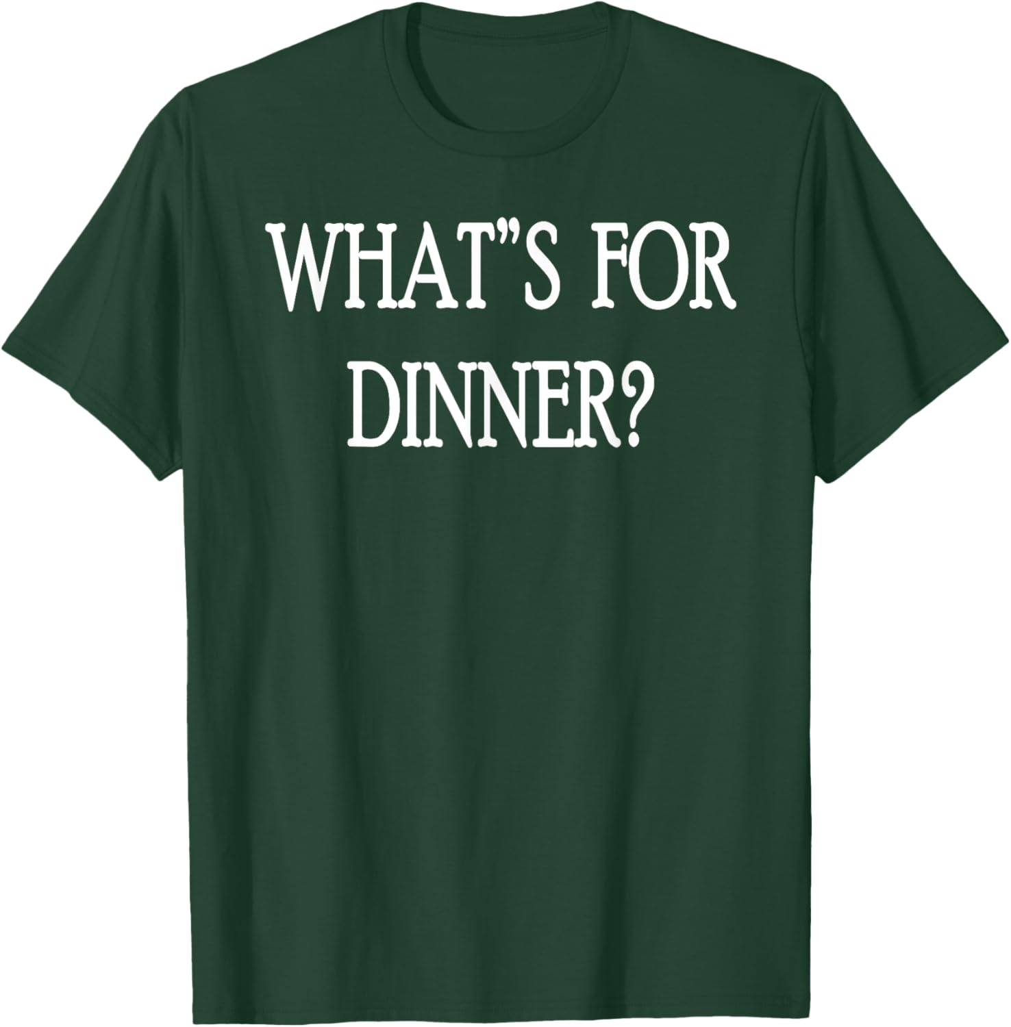 What's For Dinner T-Shirt for Food Lovers - Stylish and Fun Apparel - 5
