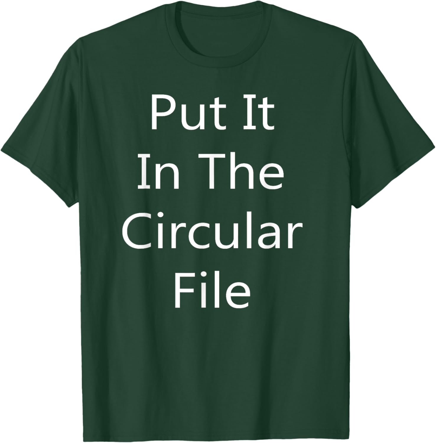 Put It in The Circular File T-Shirt - Fun Graphic Tee for Everyday Wear - 6