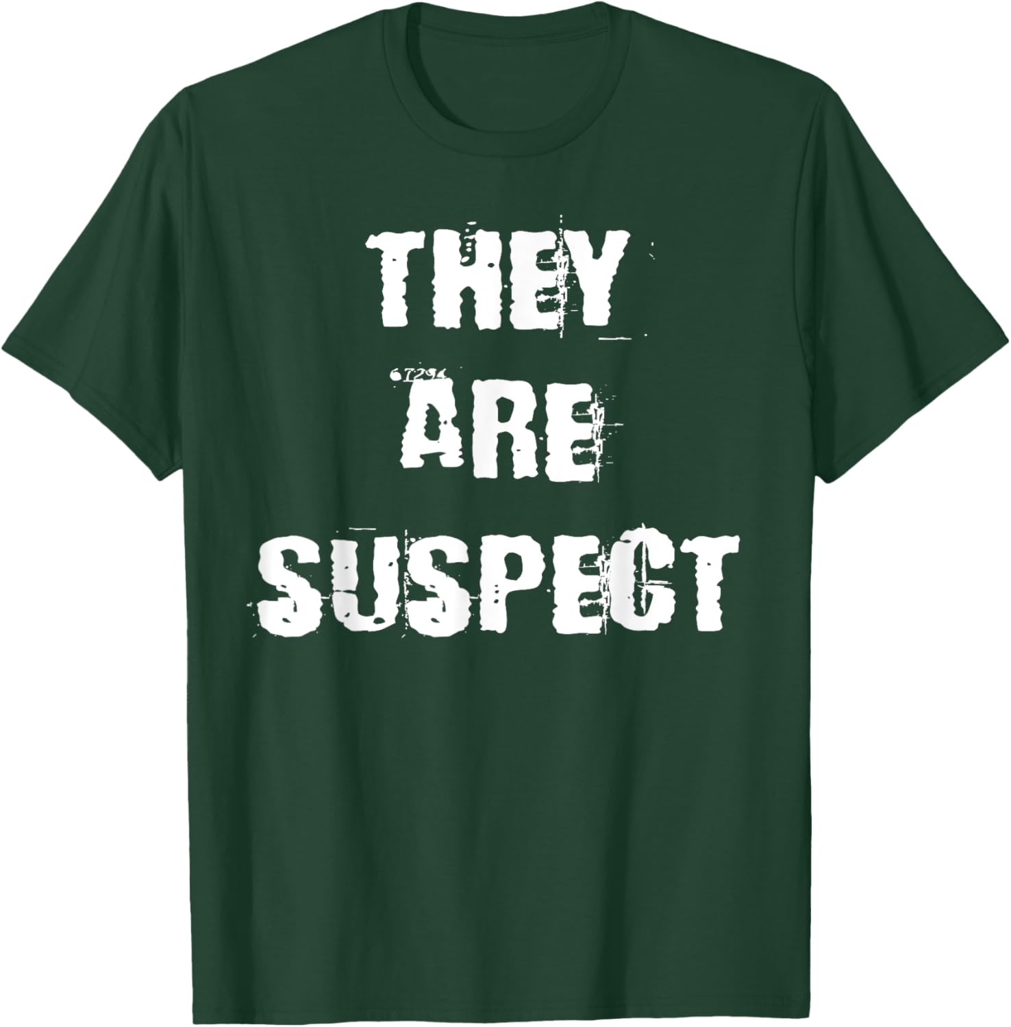 They Are Suspect T-Shirt for Fun Fashion Lovers - Unique Casual Wear - 19