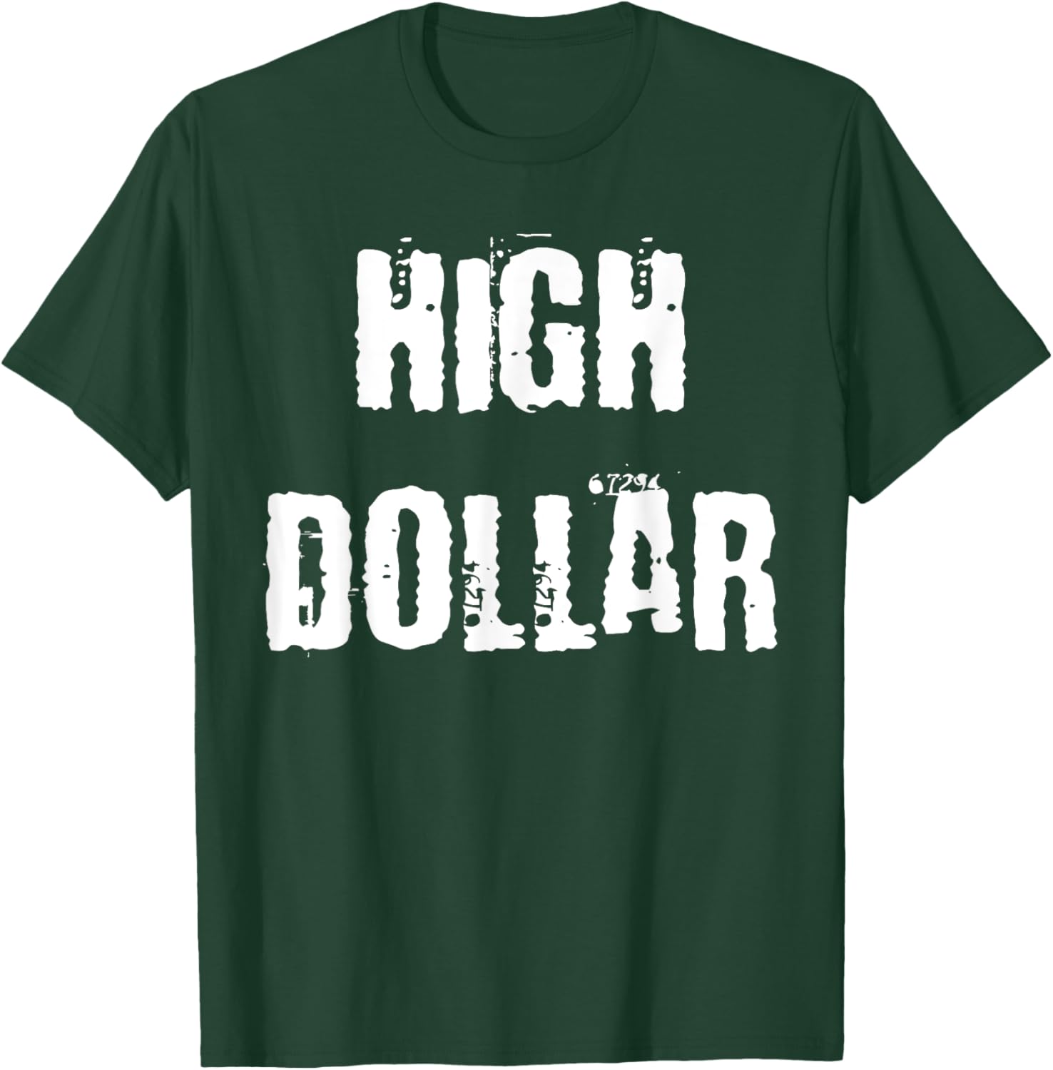 Stylish High Dollar T-Shirt for Trendy Fashion Lovers - Comfortable and Chic - 18