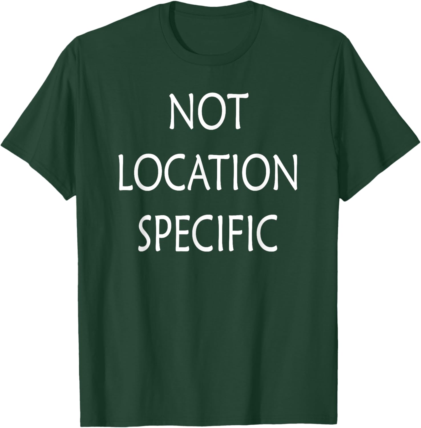 Versatile Not Location Specific T-Shirt for Everyday Style and Comfort - 7