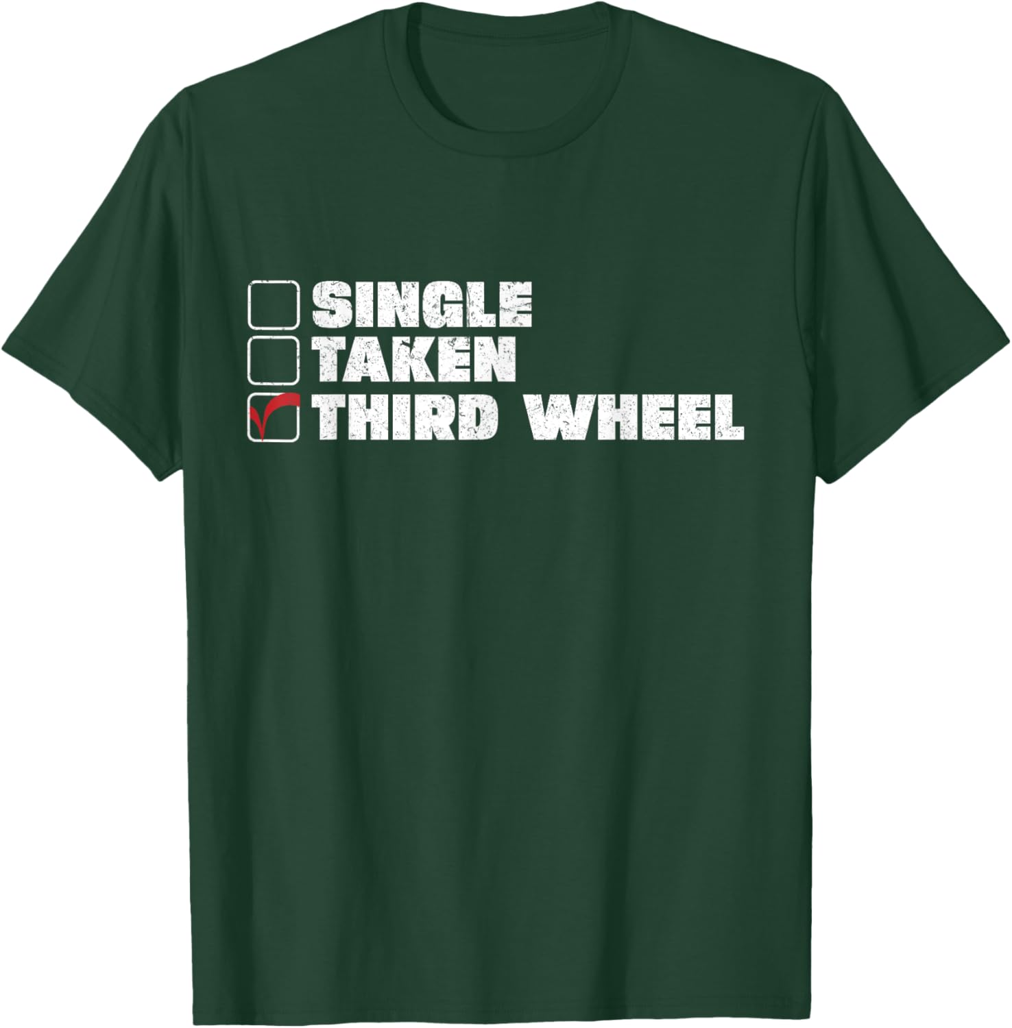 Single Taken Third Wheel Valentine's Day T-Shirt for Fun Single Life - 6