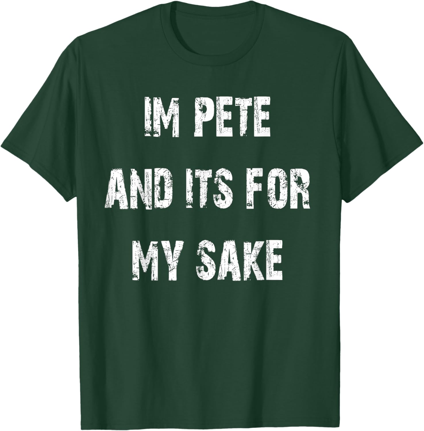 Pete's Sake Funny T-Shirt for Humor Lovers - Stylish Casual Wear - 6