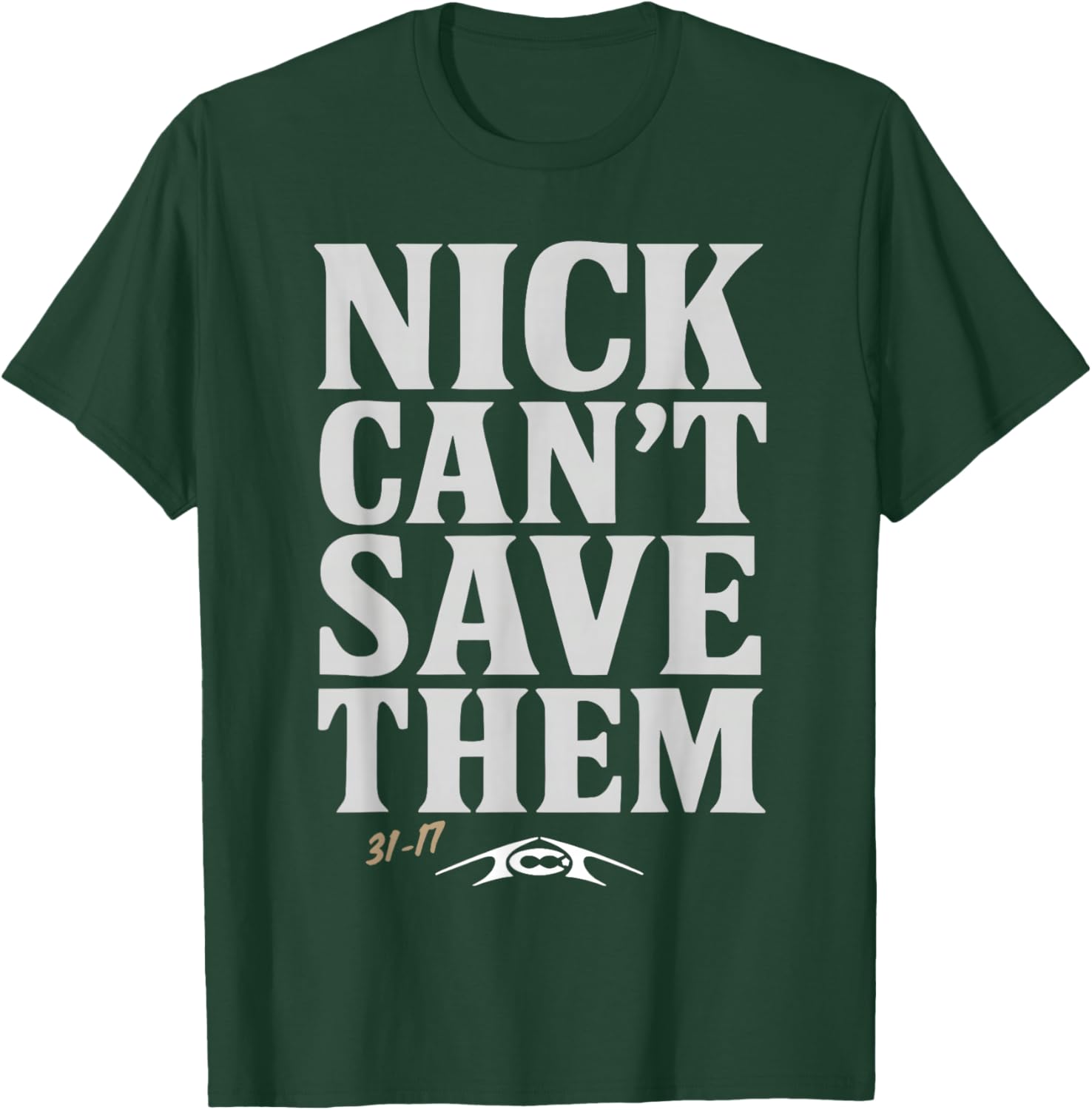 Nick Can't Save Them 31-17 Fan Shirt for Sports Enthusiasts and Players - 10