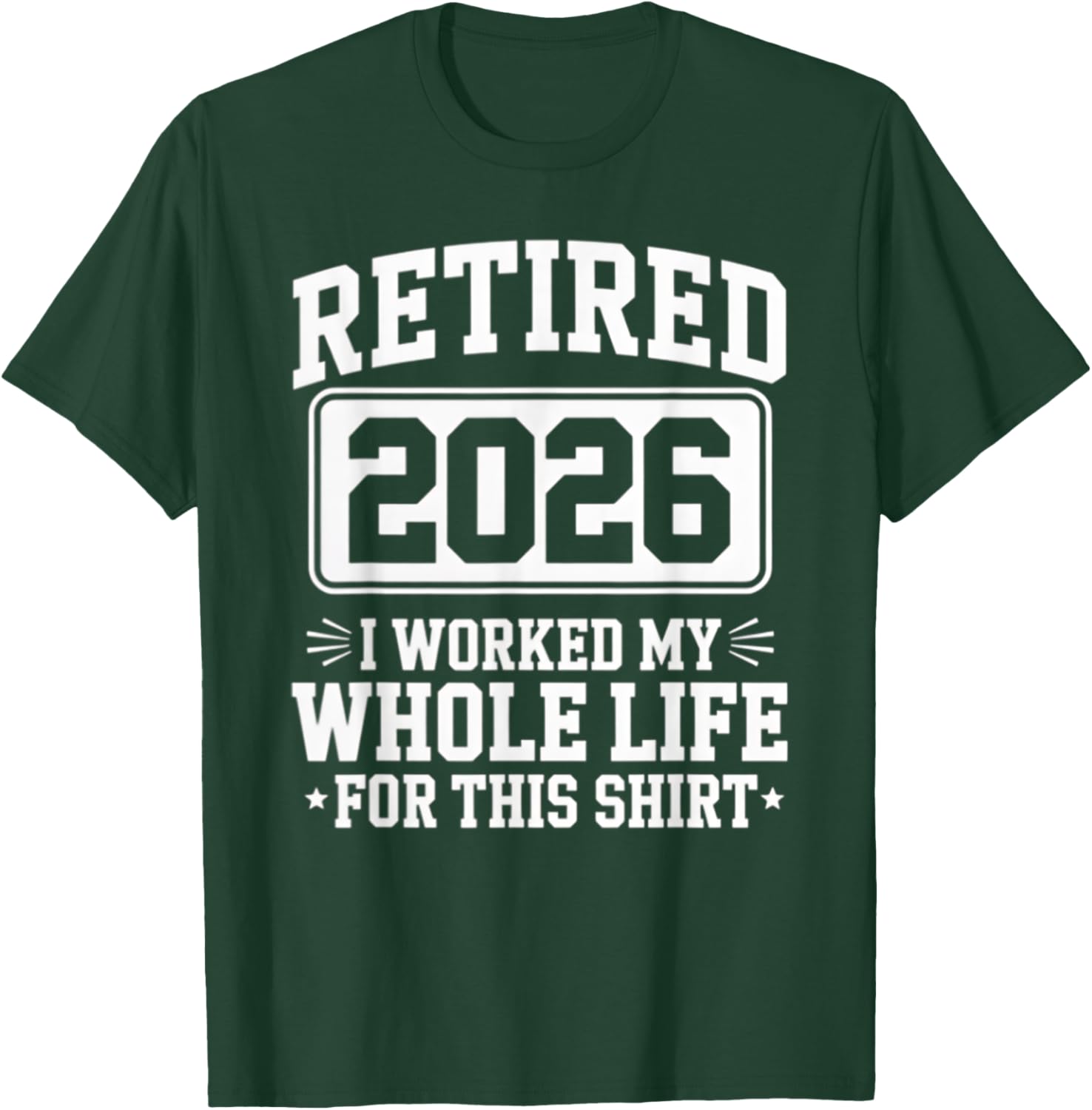 Retired 2026 T-Shirt For Proud Retirees Who Worked Hard - 2