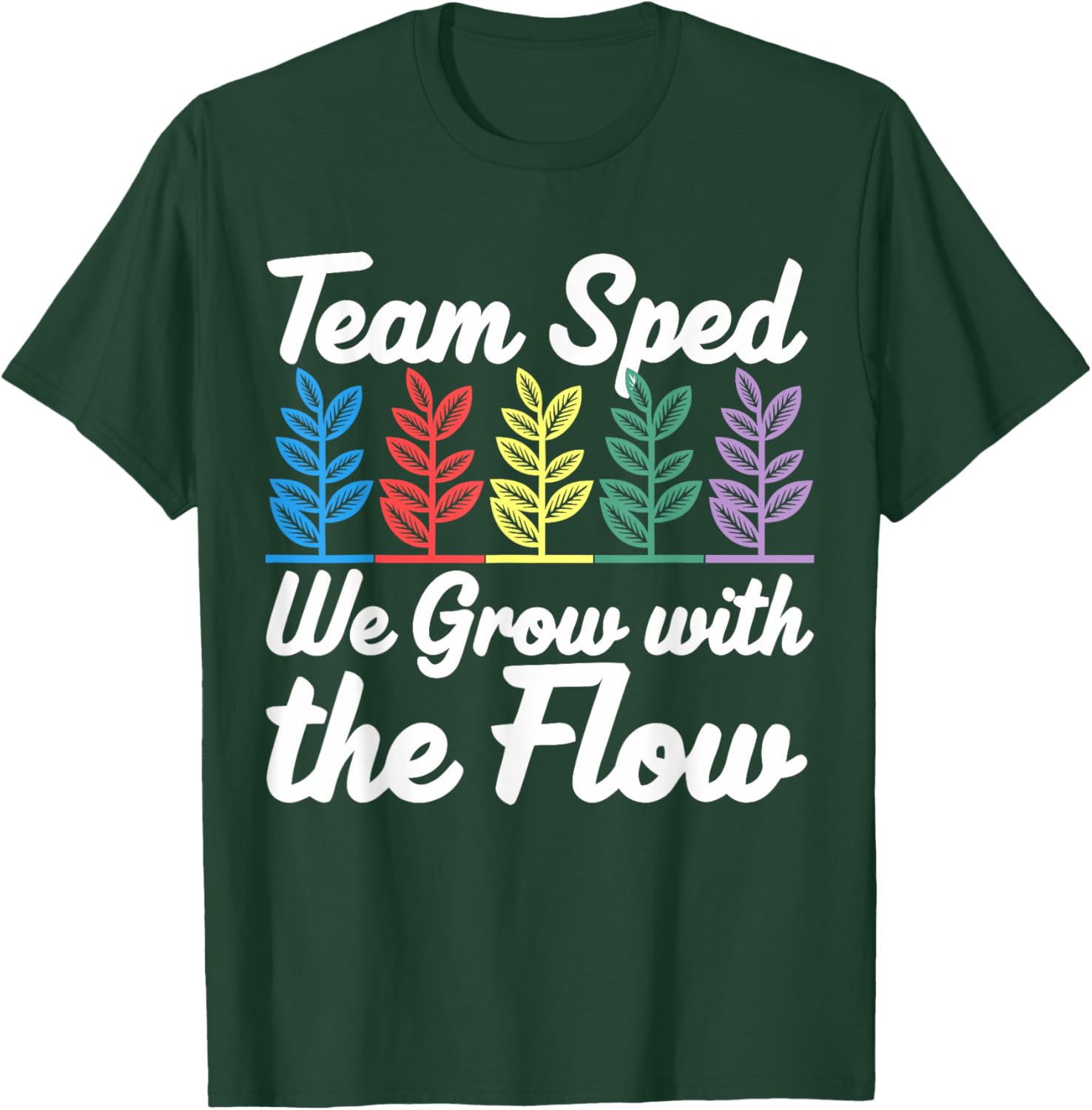 Team SPED We Grow With The Flow Special Education Teacher T-Shirt - 10
