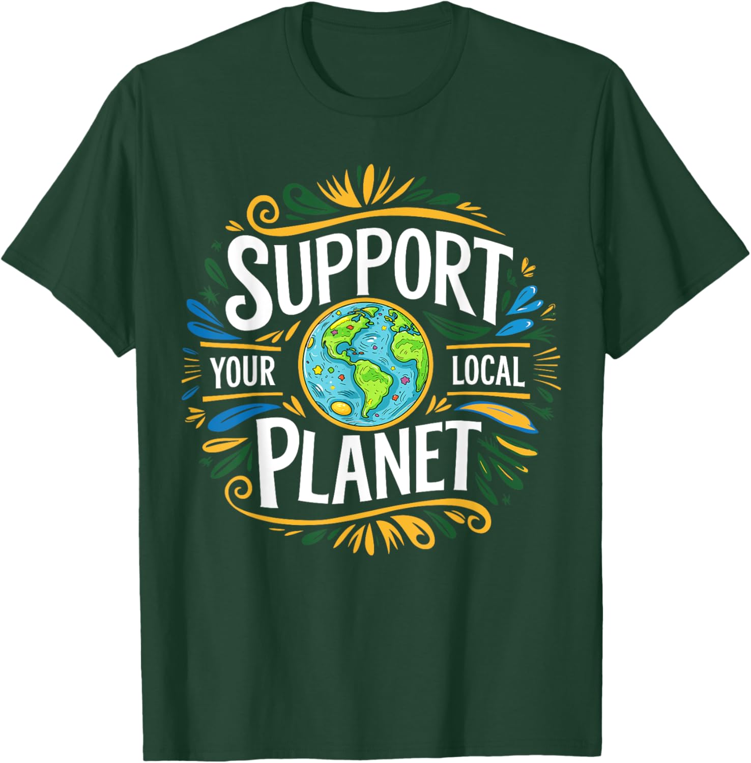Support Your Local Planet Kindness T-Shirt for Earth Day Celebration - 5