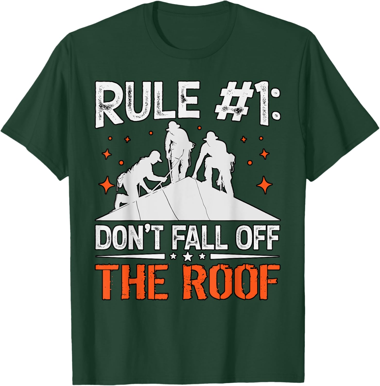 Rule 1 Don't Fall Off the Roof Roofer T-Shirt for Roofing Professionals - 4