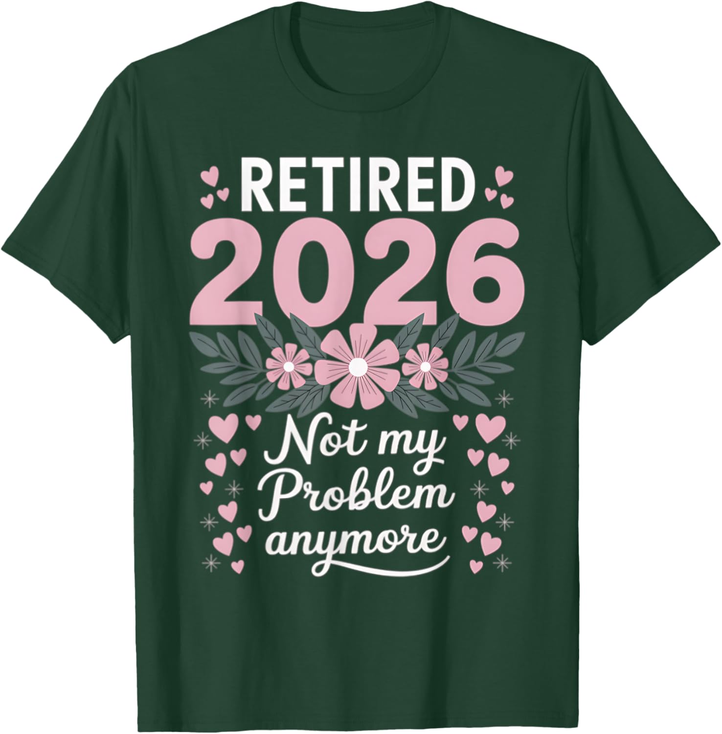 Retired 2026 Floral Women's T-Shirt - Fun Retirement Gift Idea - 5