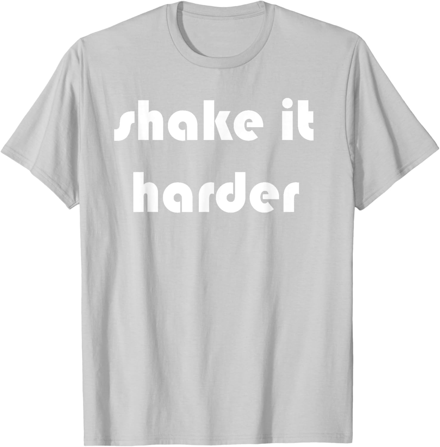 Shake It Harder T-Shirt for Fun Outfits and Unique Style - 4