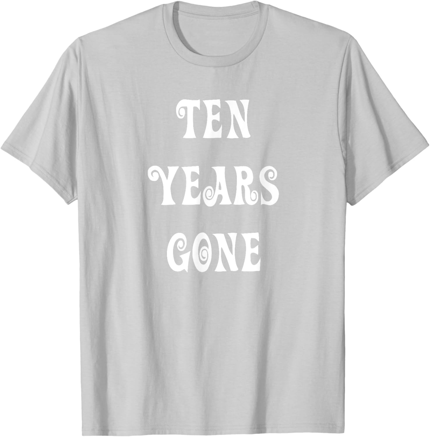 Stylish Ten Years Gone T-Shirt for Trendy Fashion Lovers - 15