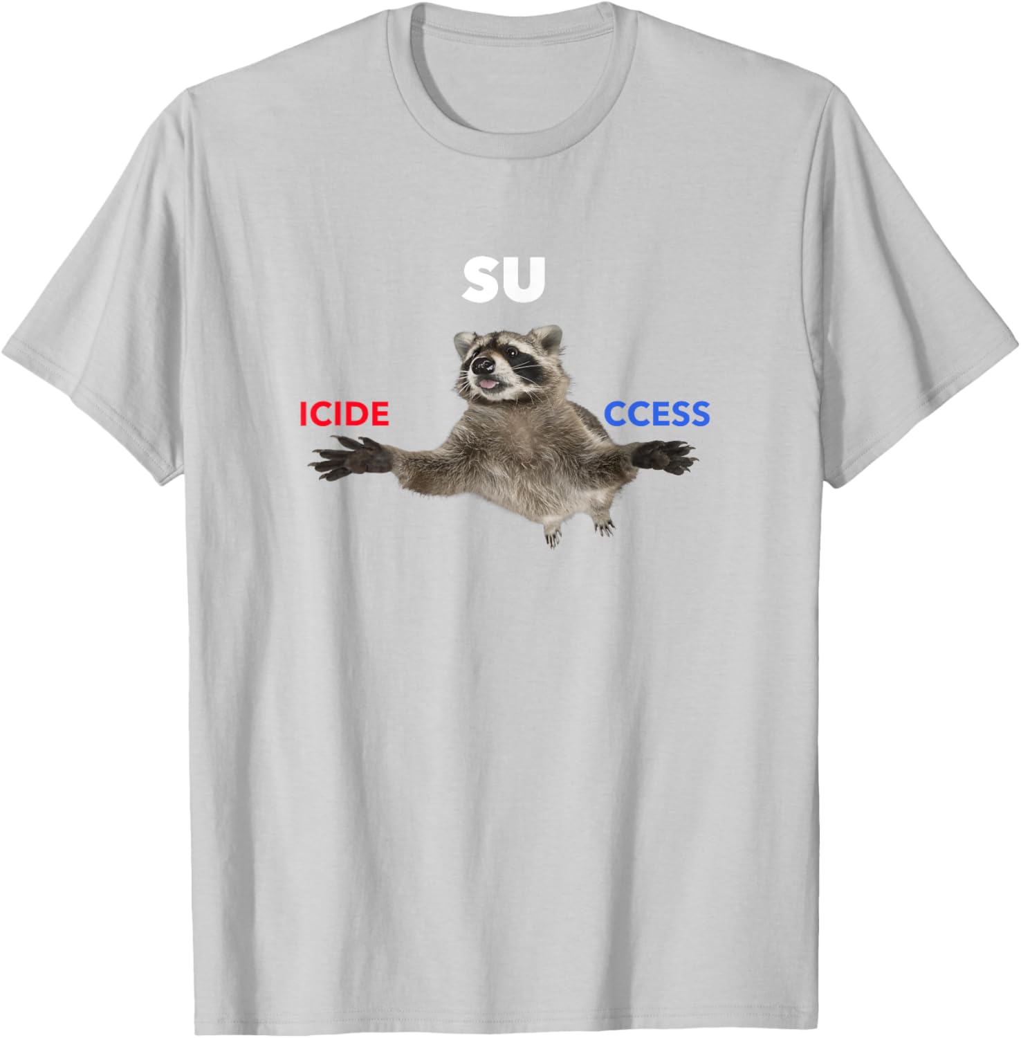 Success Raccoon Red Pill Blue Pill Dark Humor Meme T-Shirt for Fans - 3
