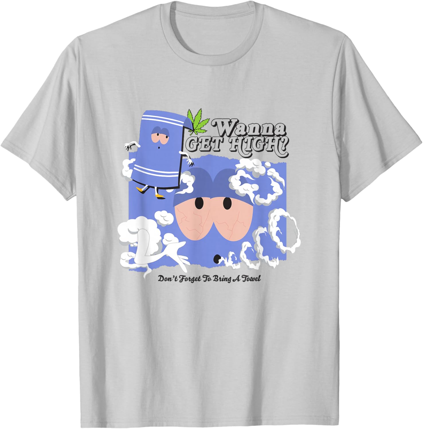 South Park Don't Forget to Bring a Towel High Towlie T-Shirt for Fans - 1