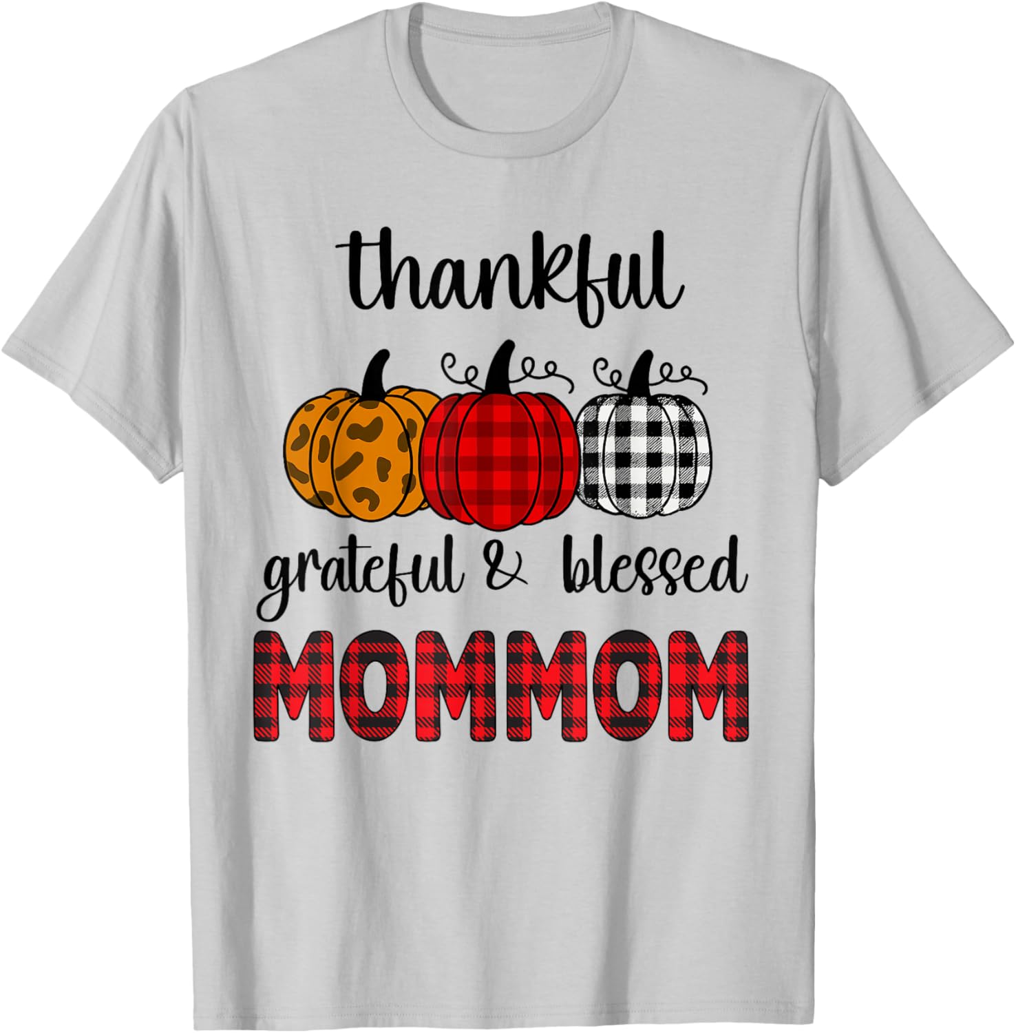 Thankful Grateful Blessed Mommom Thanksgiving Family T-Shirt for Women - 4