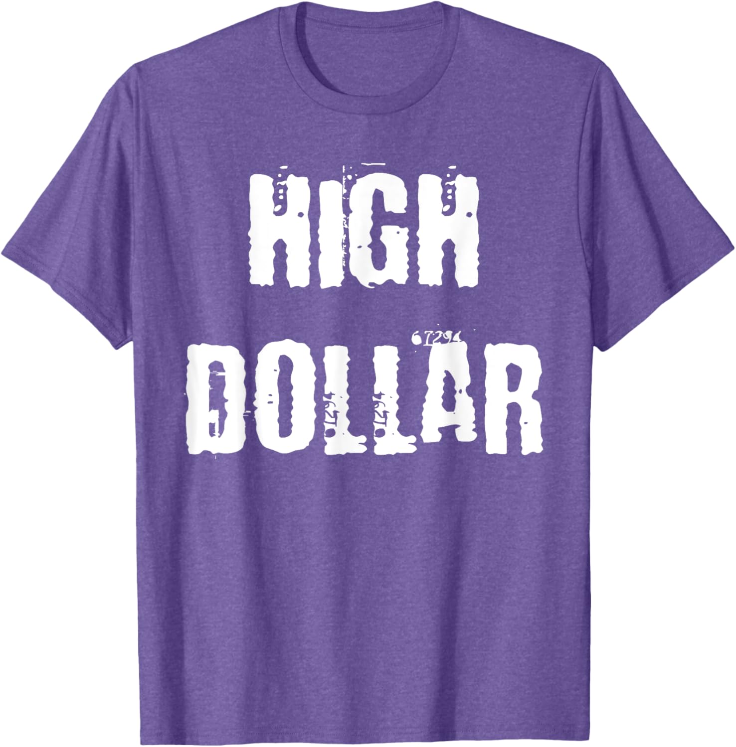 Stylish High Dollar T-Shirt for Trendy Fashion Lovers - Comfortable and Chic - 14