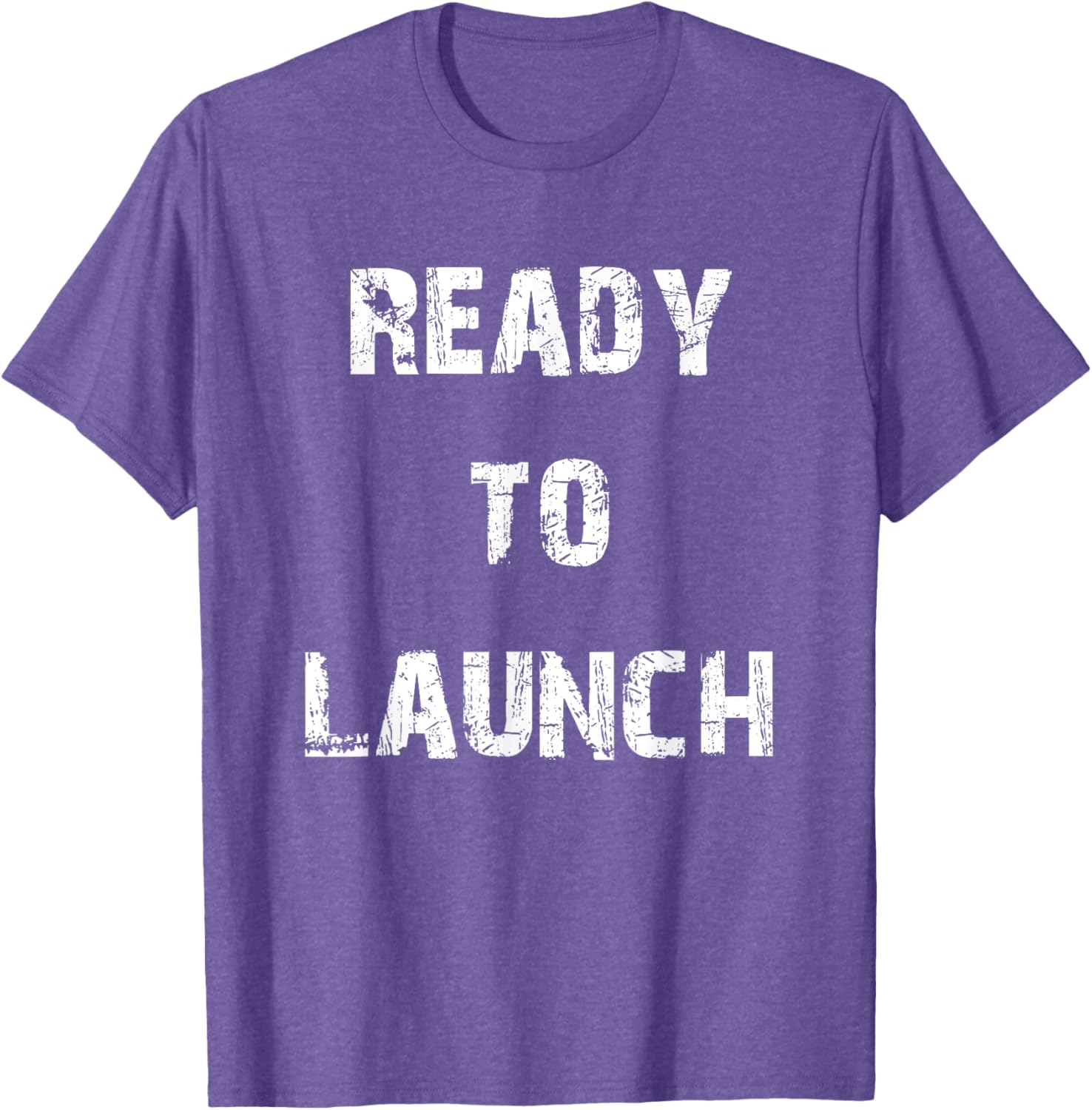 Ready to Launch T-Shirt for Stylish Comfort - Perfect for Everyday Wear - 4