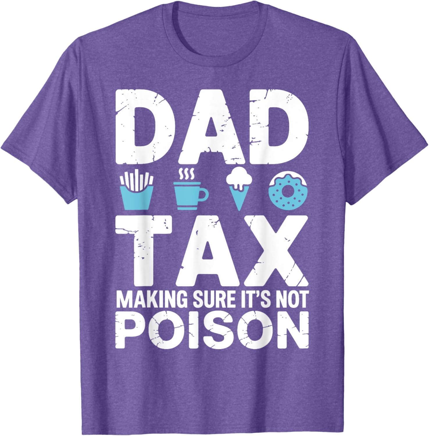 Best Dad Ever T-Shirt for Papa - Fun Dad Tax Theme Apparel - 16