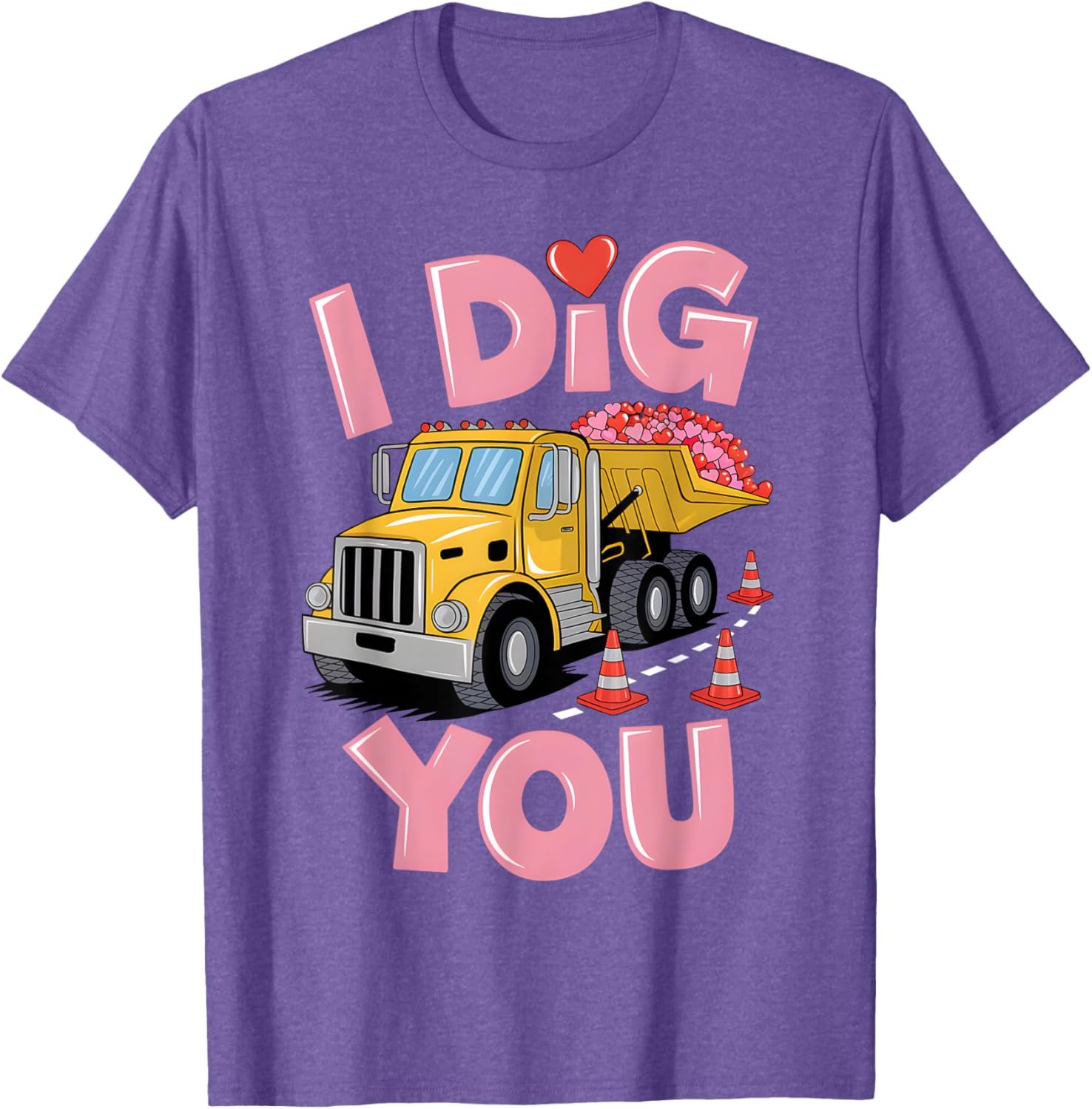 Valentine's Day Dig You Dump Truck T-Shirt for Construction Lovers - 1