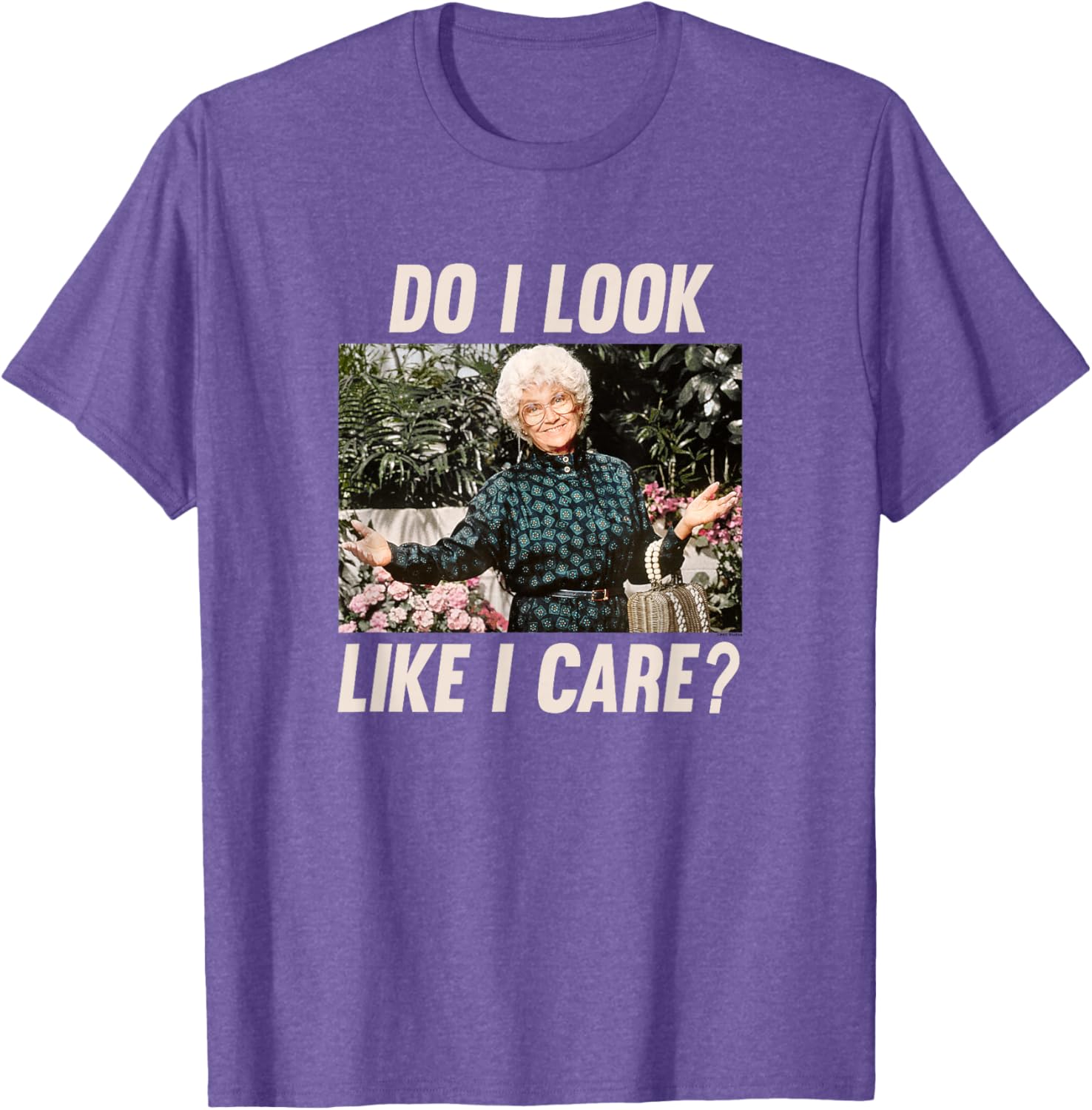Sophia Golden Girls Do I Look Like I Care T-Shirt Funny Women's Apparel - 11