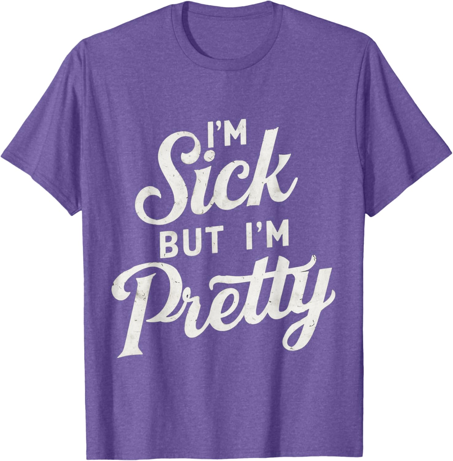 Sick but Stylish I'm Pretty Baby Graphic T-Shirt for Fun Casual Wear - 23