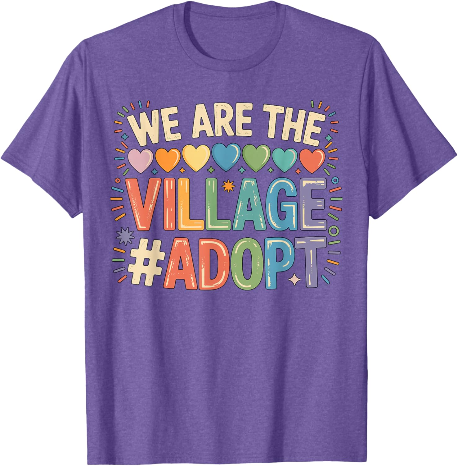 We are The Village Adopt Adoption T-Shirt for Animal Lovers and Supporters - 2