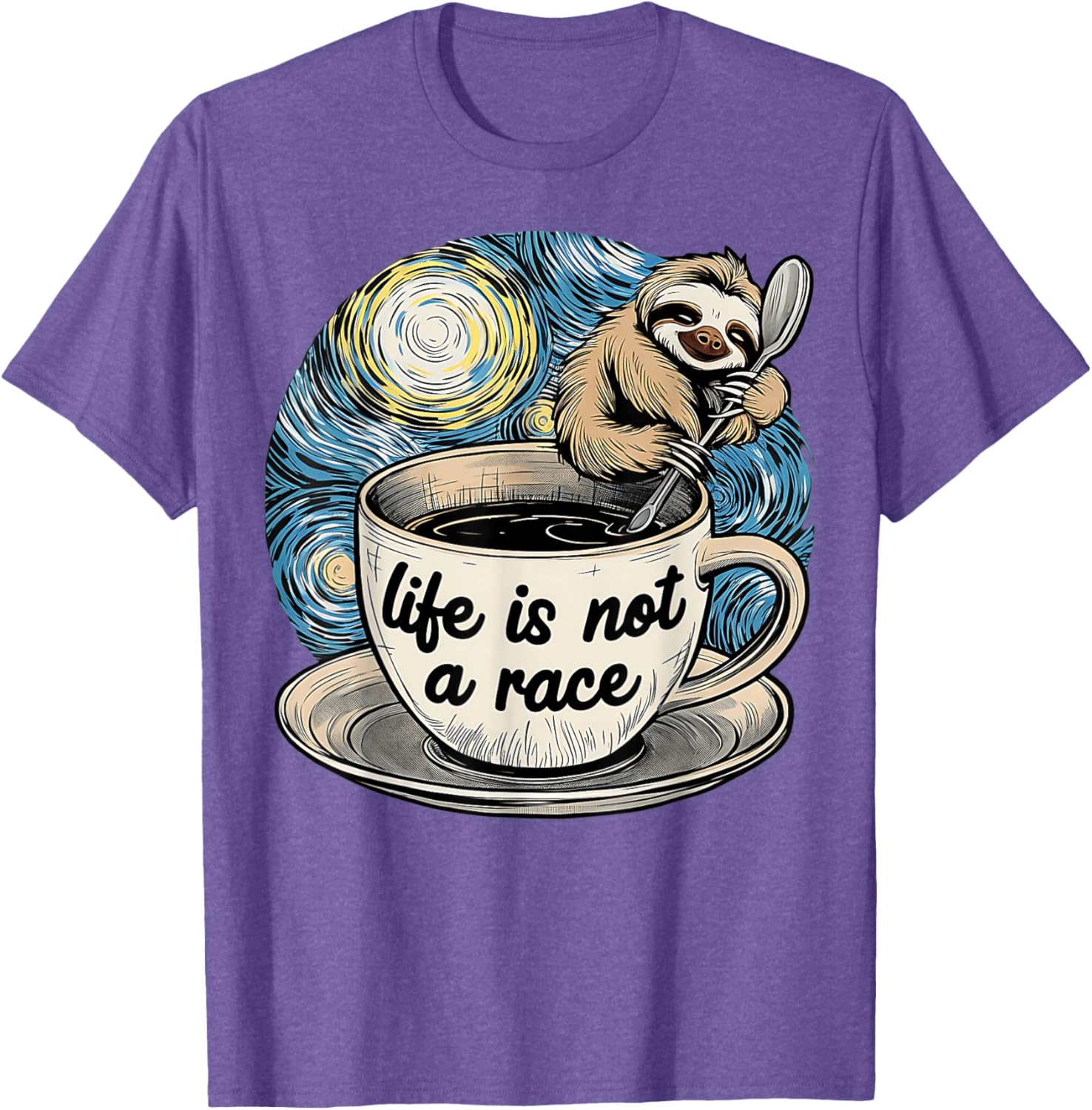 Van Gogh Starry Night Sloth Coffee T-Shirt Life Is Not A Race - 17