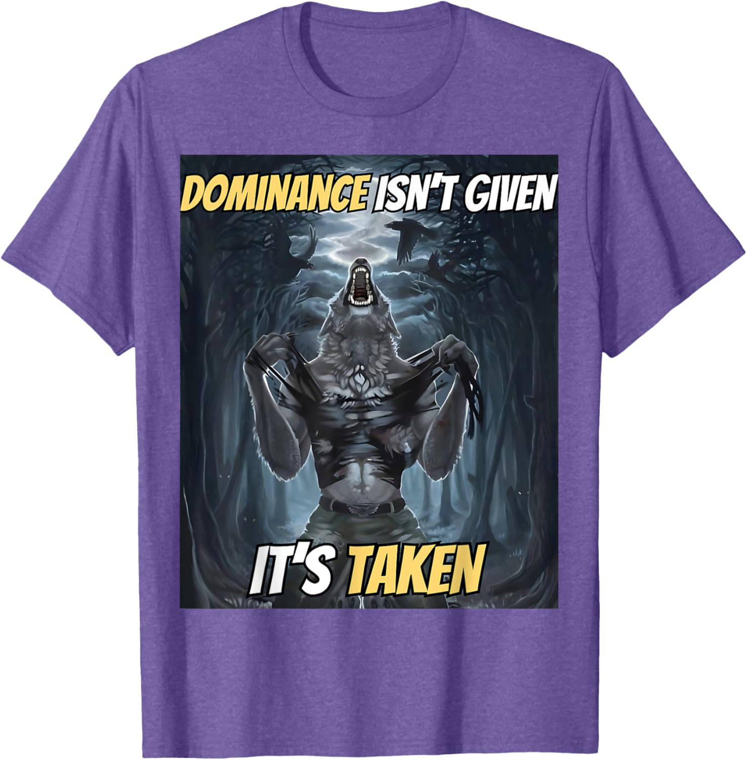 Y2K Alpha Wolf Meme T-Shirt - Dominance Isn't Given, It's Taken - 1