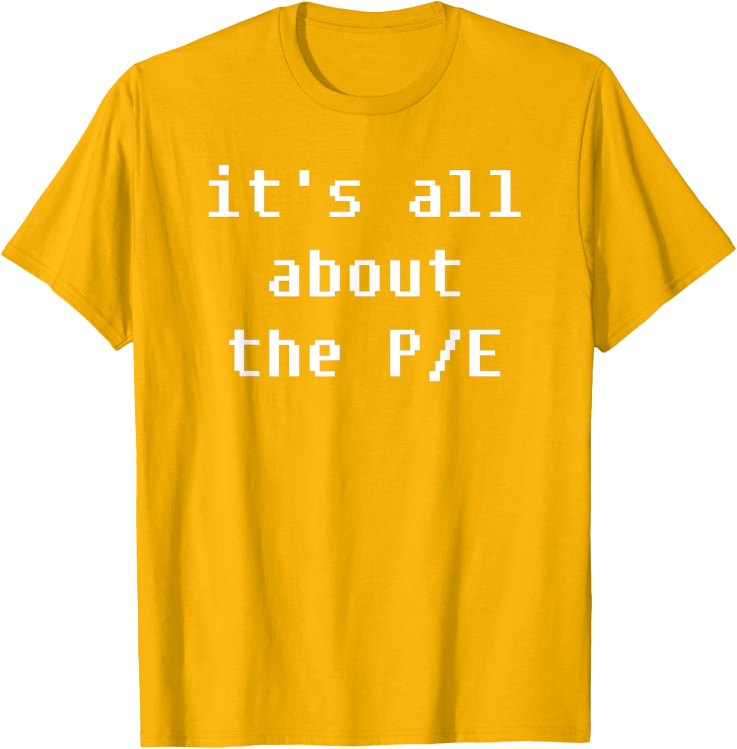 PE Price to Earnings Stock Valuation T-Shirt for Finance Enthusiasts - 23