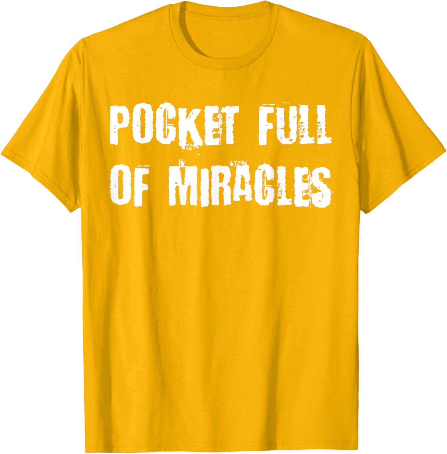 Pocket Full of Miracles T-Shirt for a Fun and Stylish Look - 21