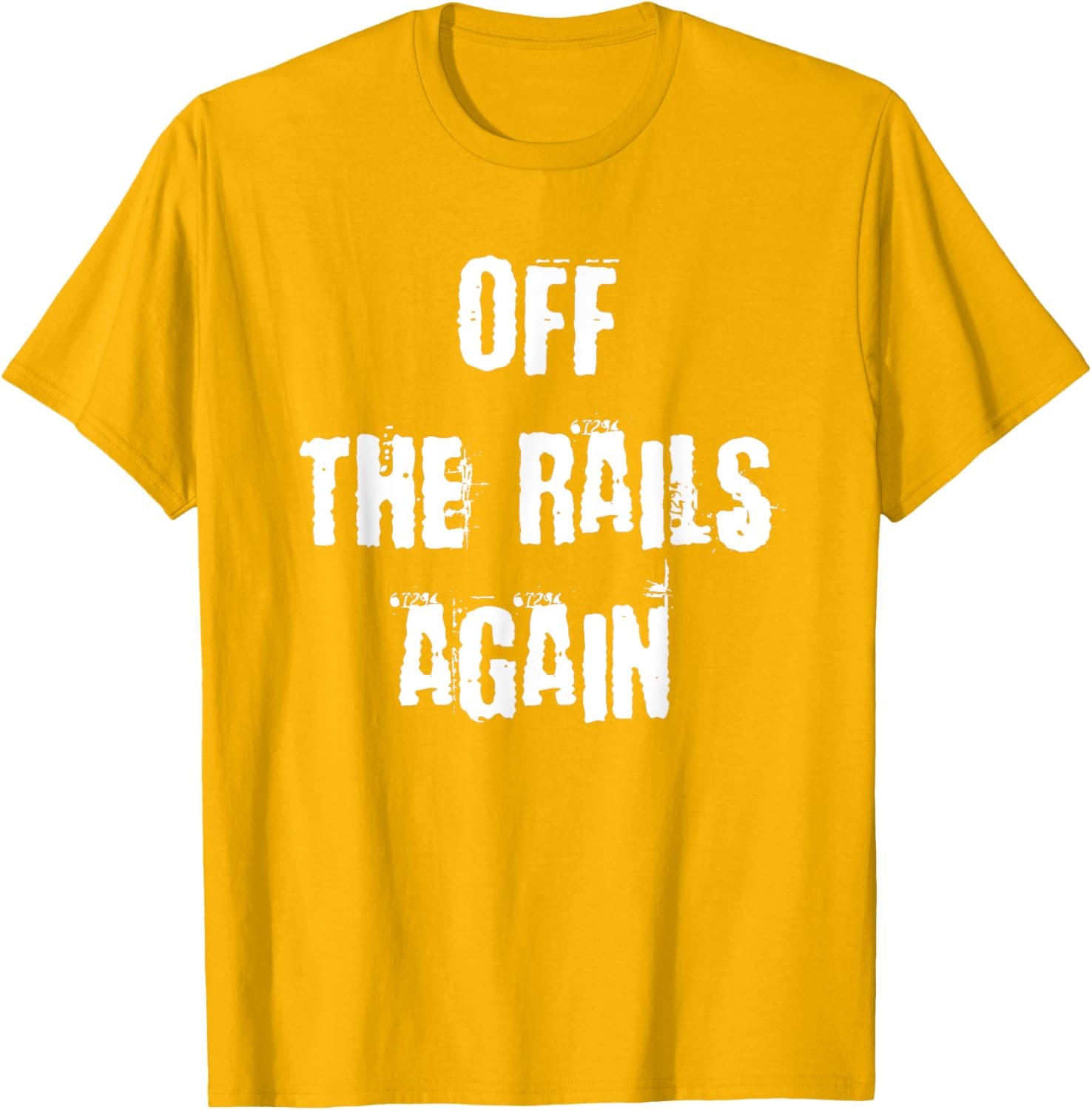 Off The Rails Again T-Shirt for Trendy Casual Style and Comfort - 22