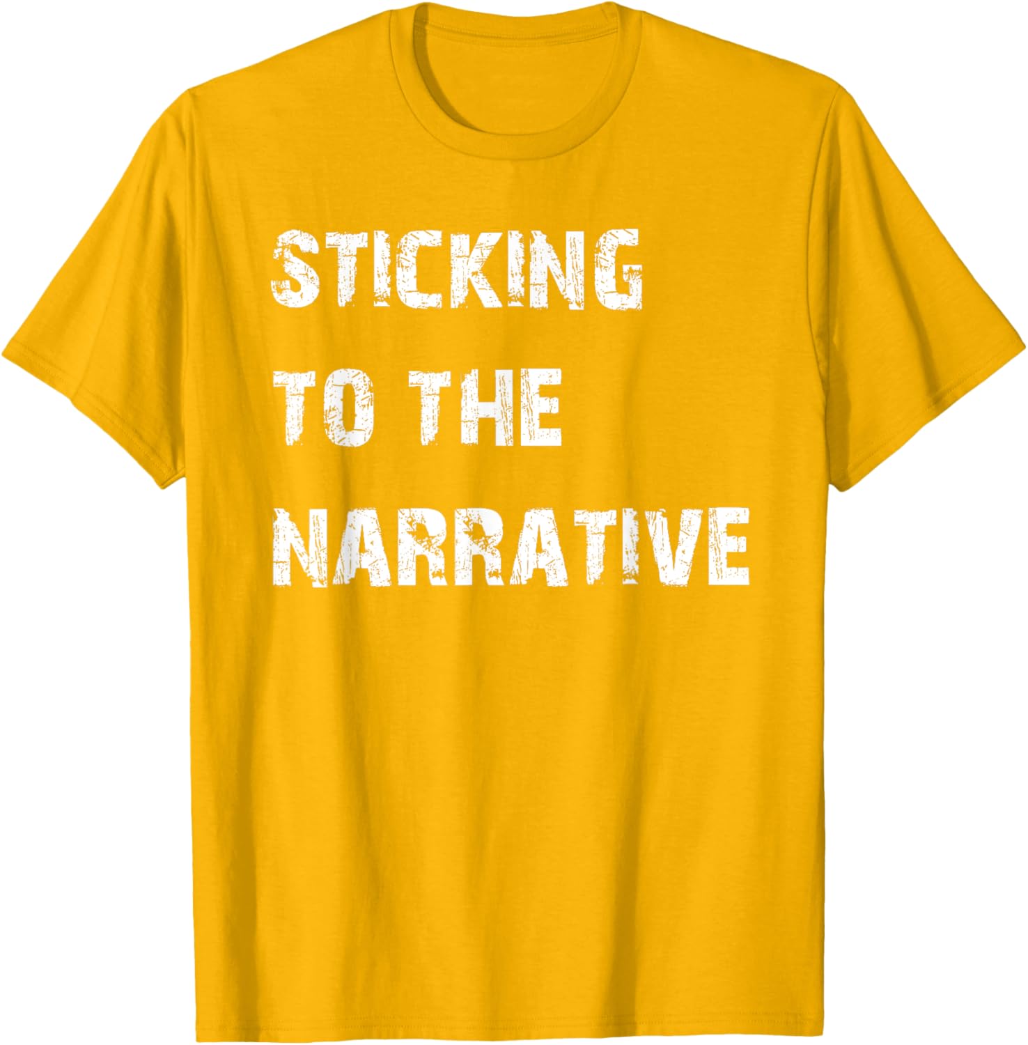Sticking to the Narrative T-Shirt for Unique Style and Comfort - 27