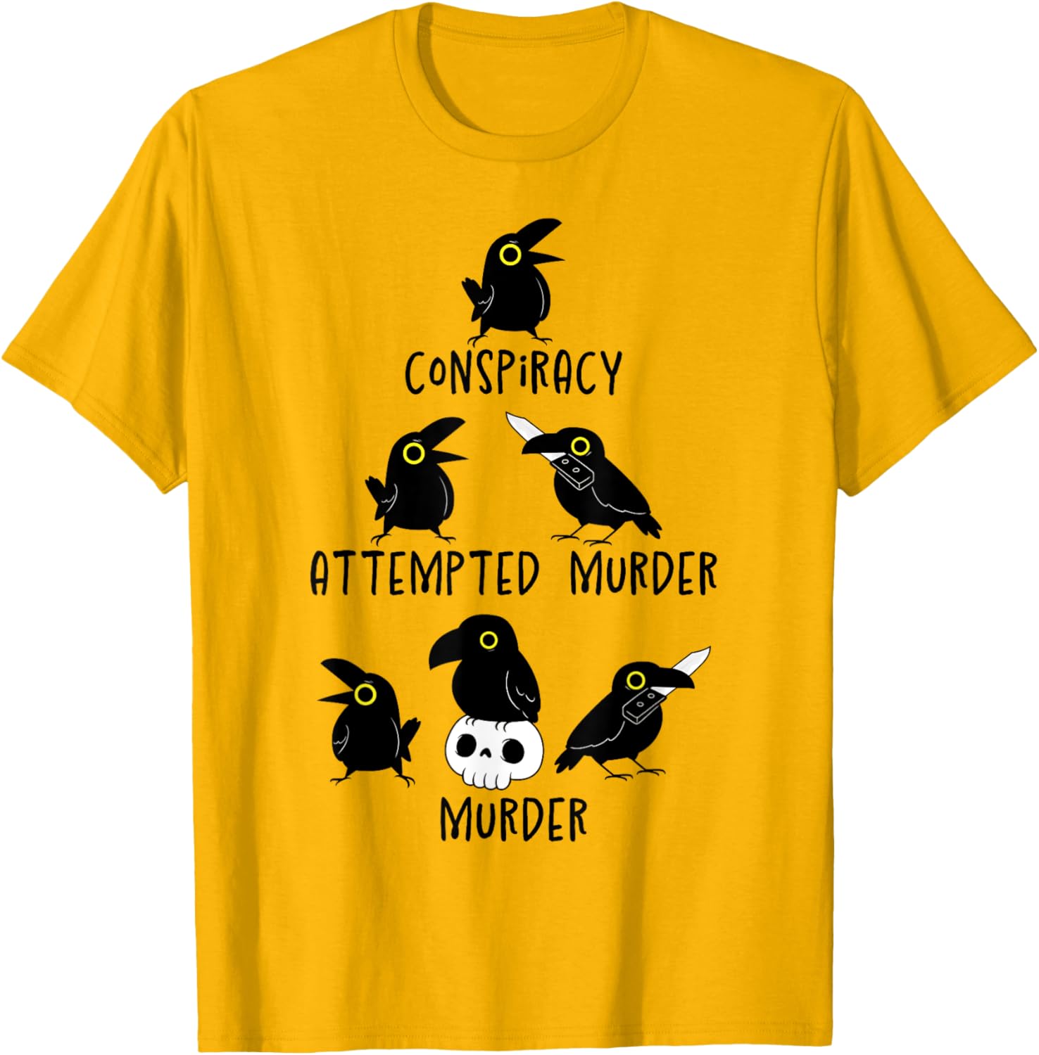 Sarcastic Nature Crows Attempted Murder Camping T-Shirt for Fun Lovers - 7