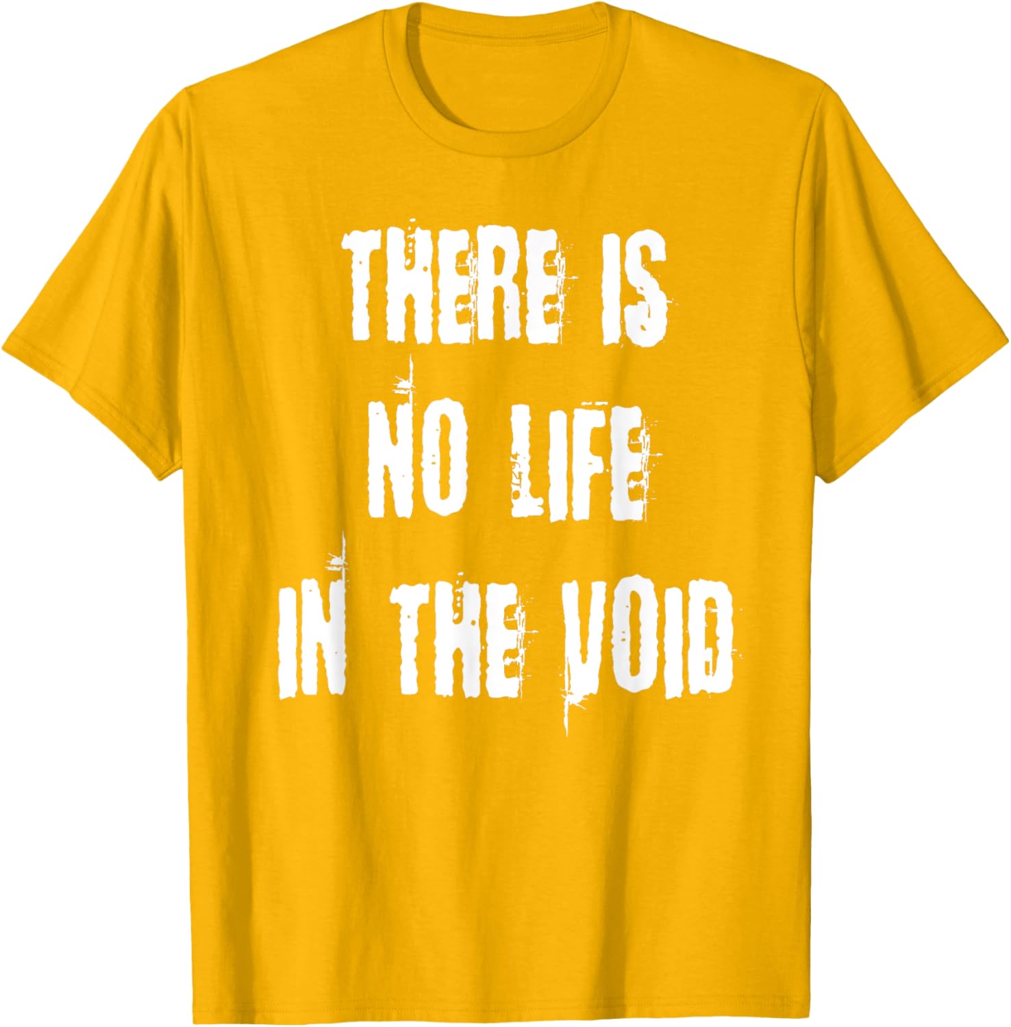 Stylish There is No Life in the Void T-Shirt for Unique Fashion Statement - 21